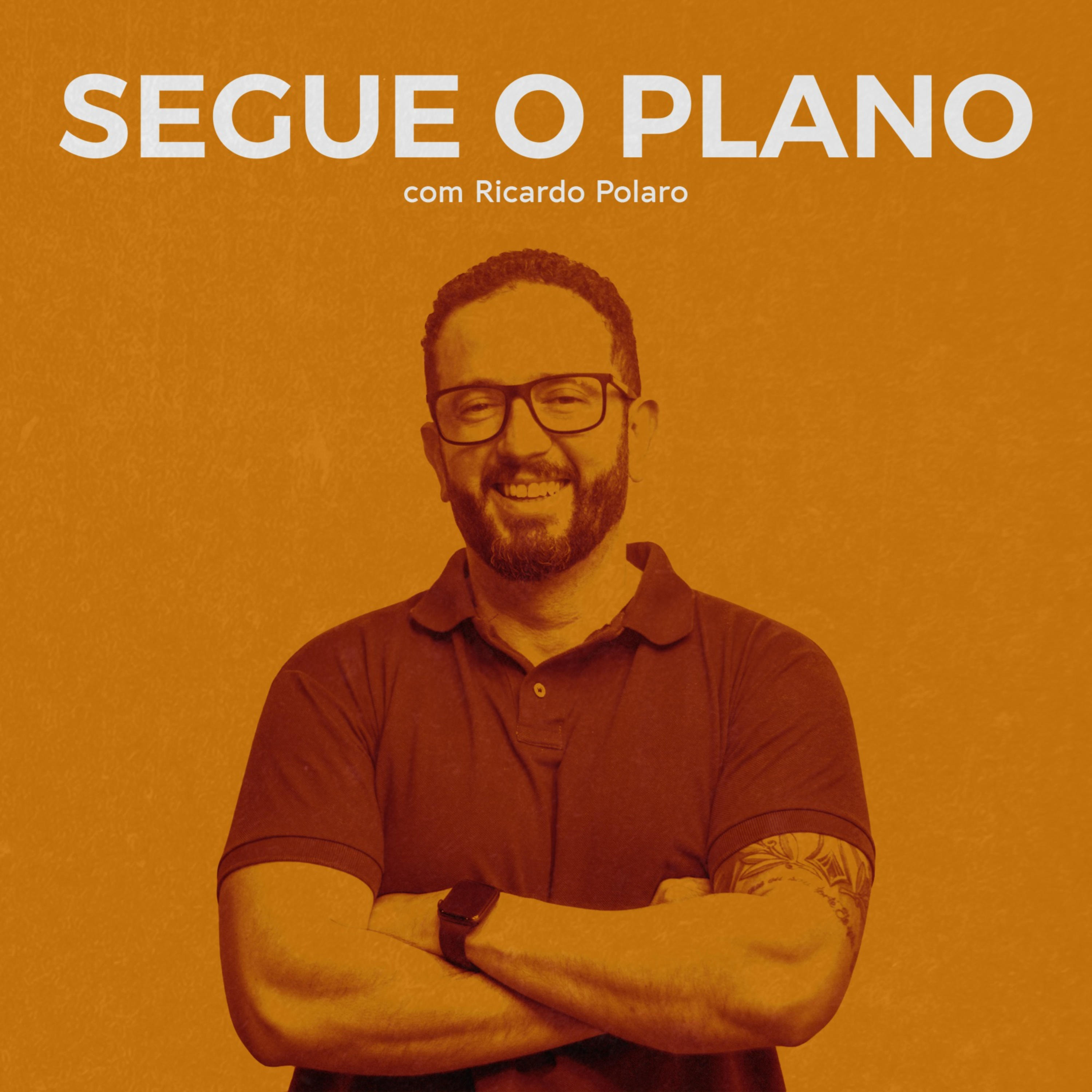 Segue o Plano 