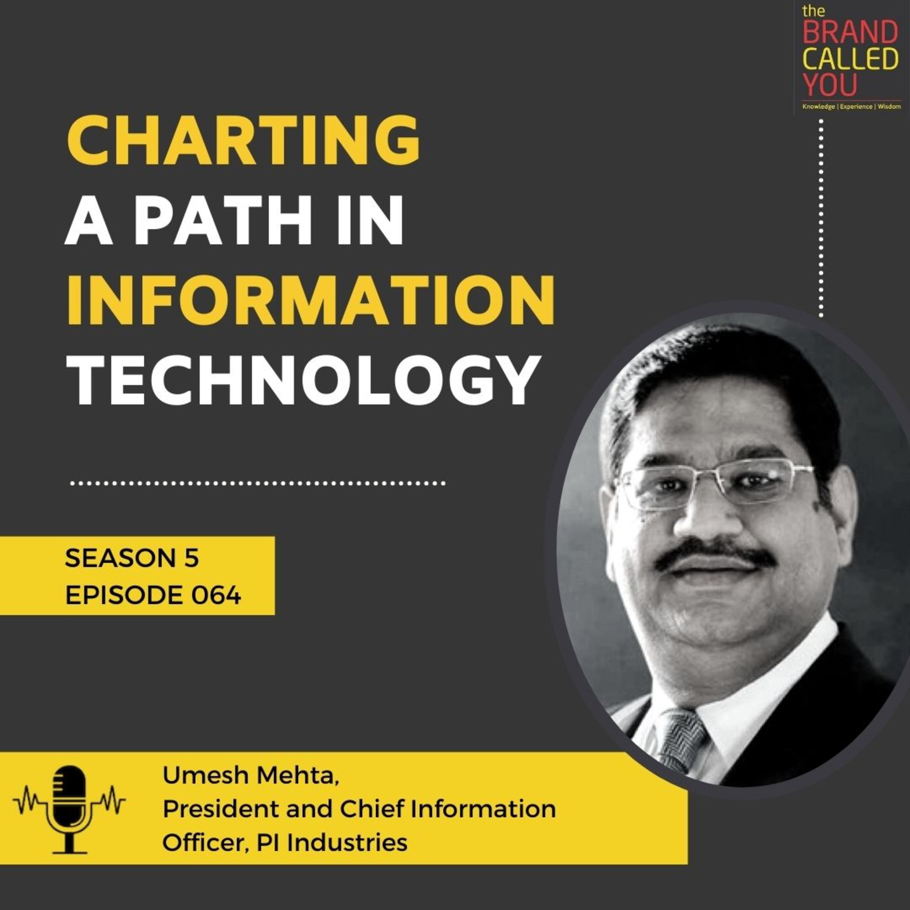 ⁣Charting a Path in Information Technology | Umesh Mehta | President and Chief Information Officer, PI Industries