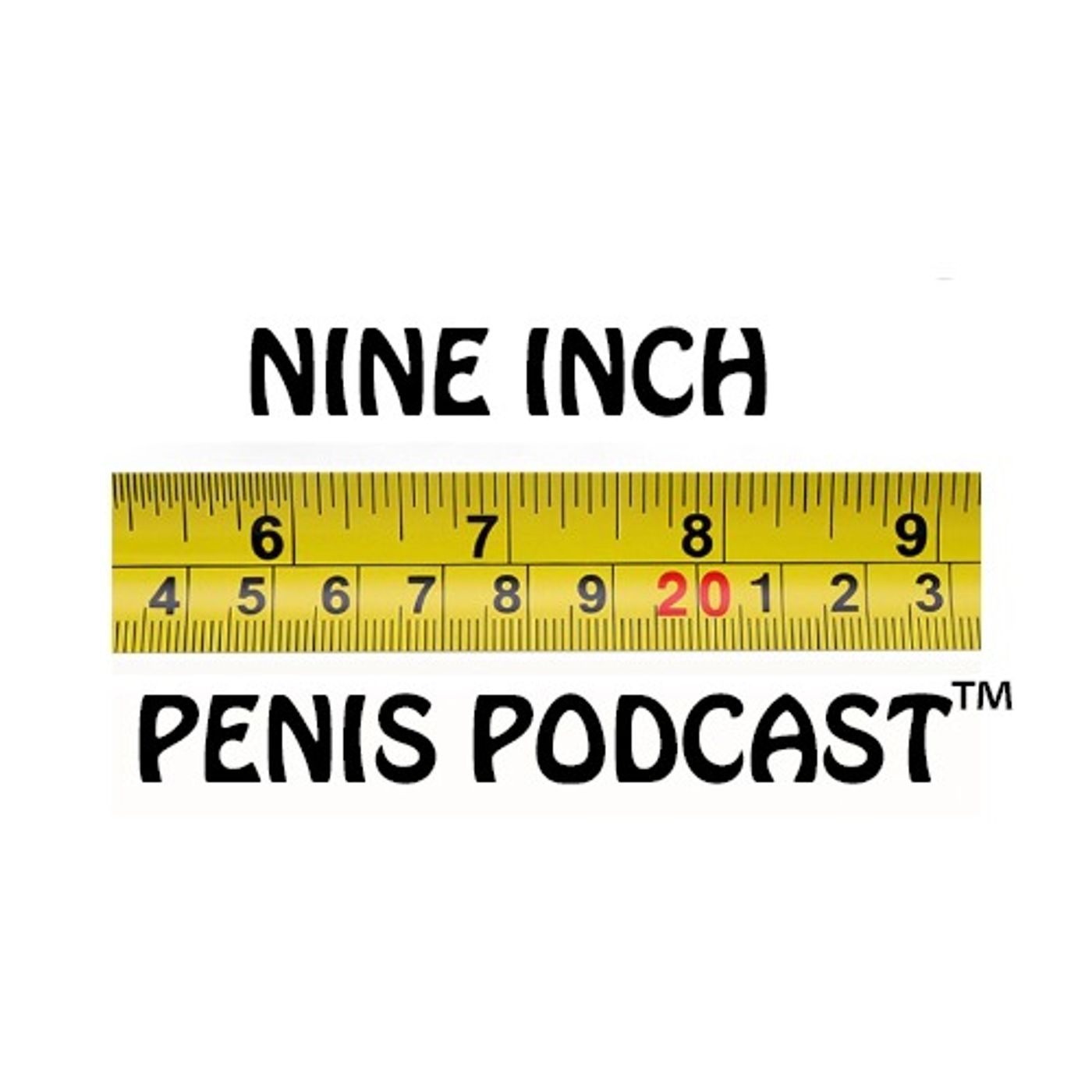 Nine Inch Penis Podcast 