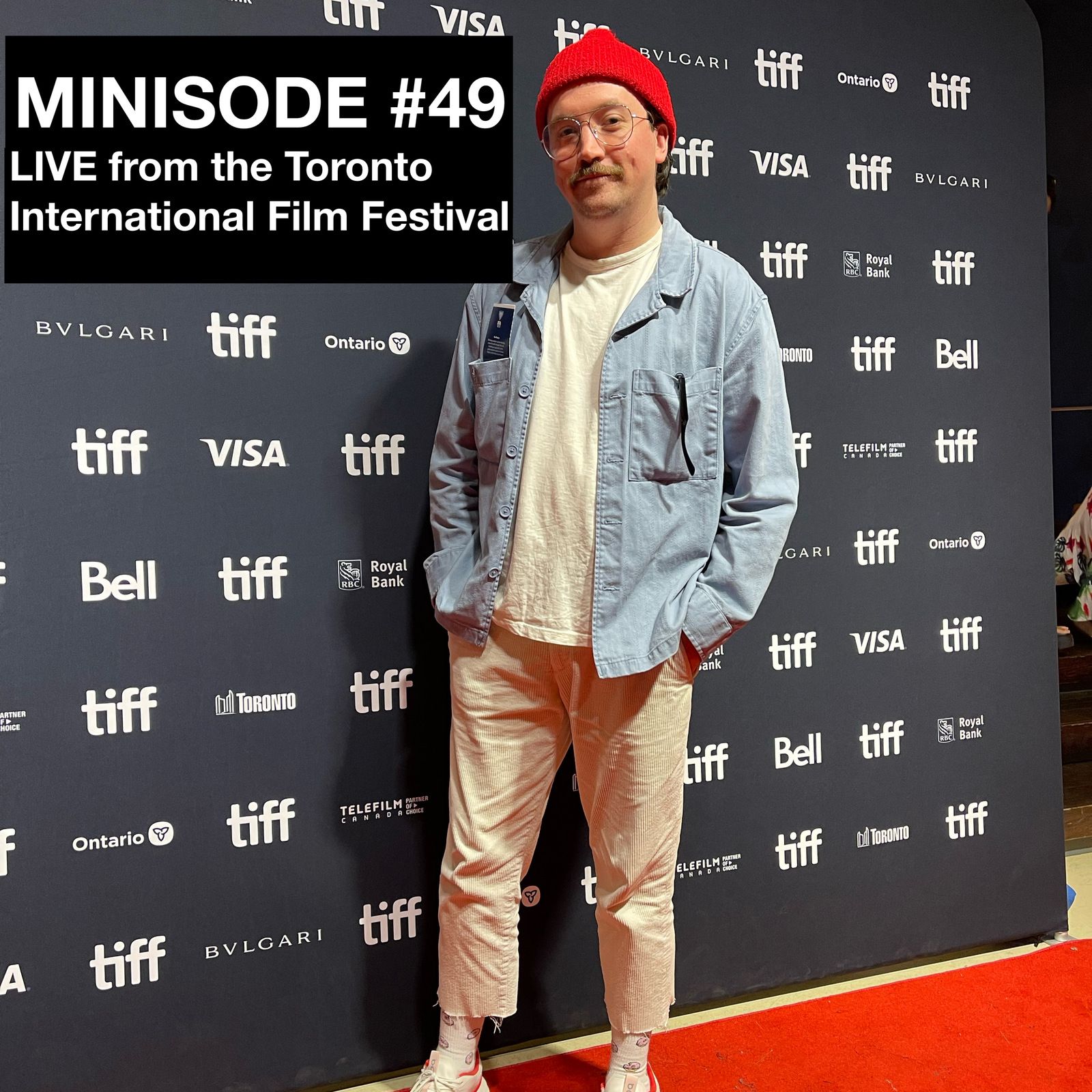 MINISODE #49: LIVE from the Toronto International Film Festival