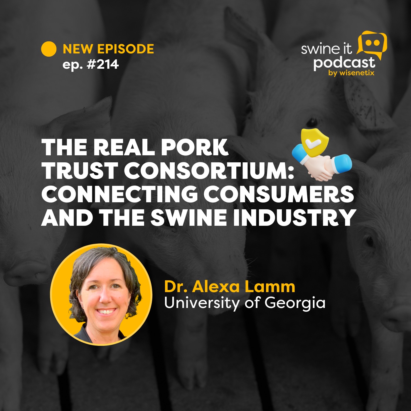 ⁣#214 - The Real Pork Trust Consortium: Connecting consumers and the swine industry - Dr. Alexa Lamm