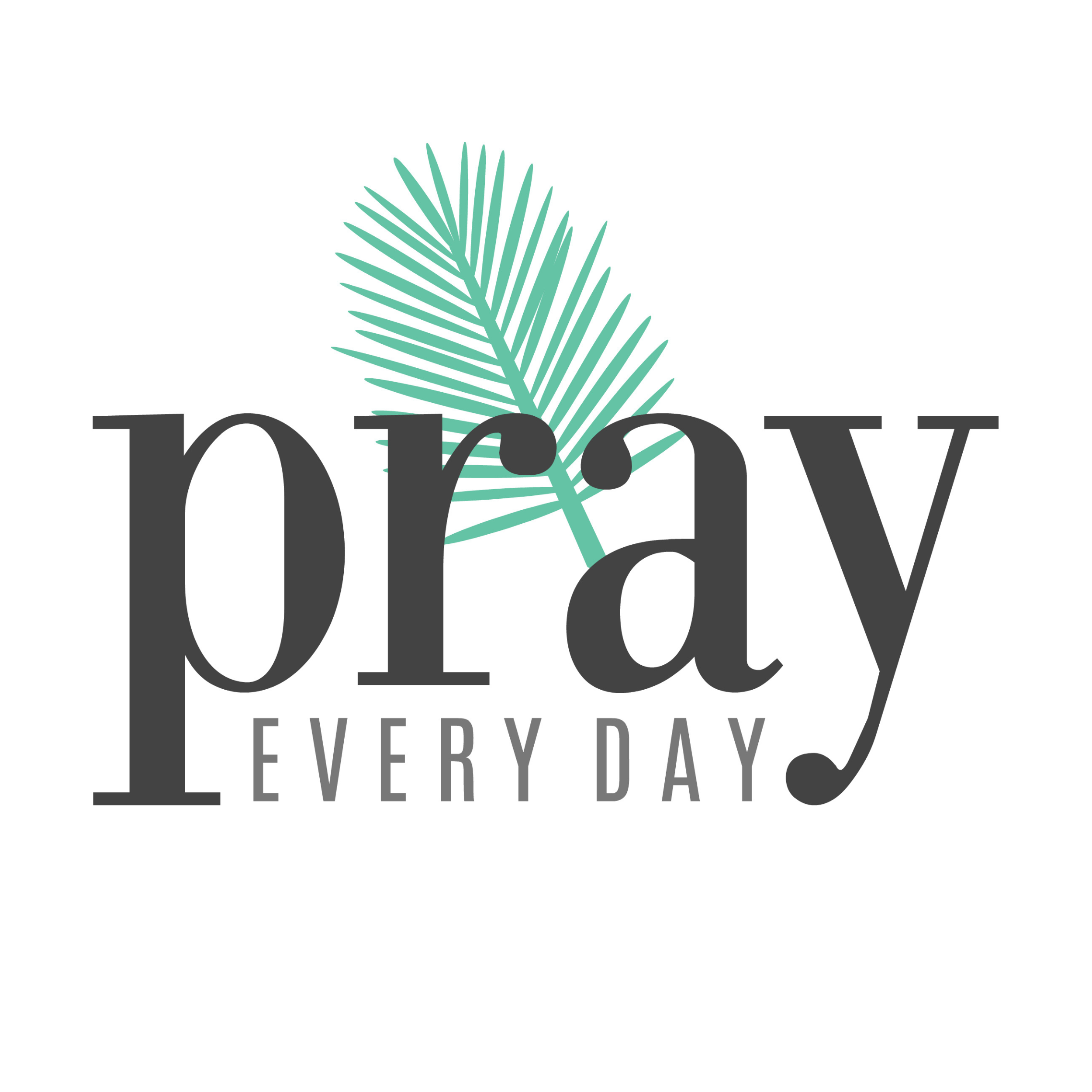 Pray Every Day 