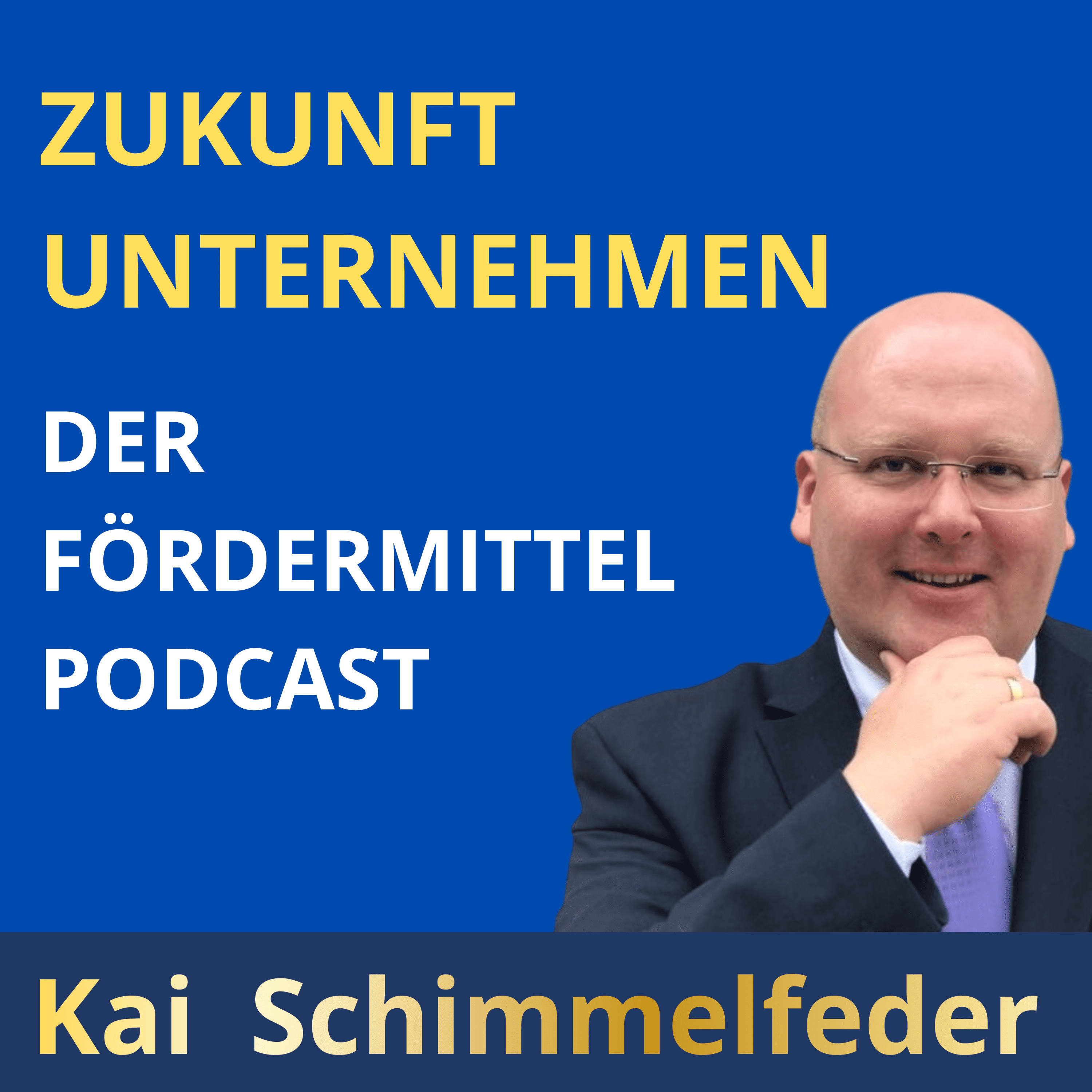 Fördermittel Podcast - Unternehmenswachstum mit Fördermitteln und Fördergeldern finanzieren 