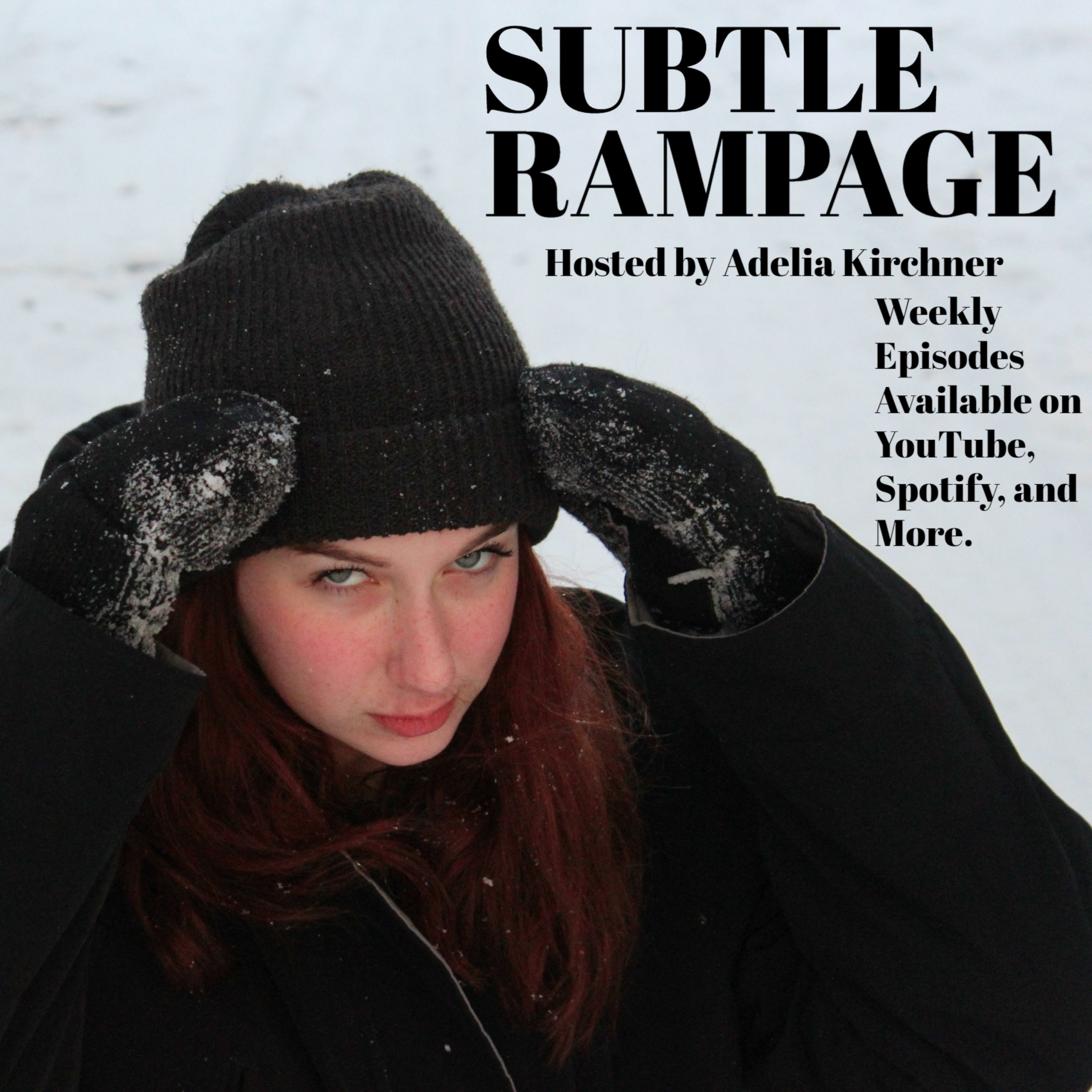 Subtle Rampage Podcast 