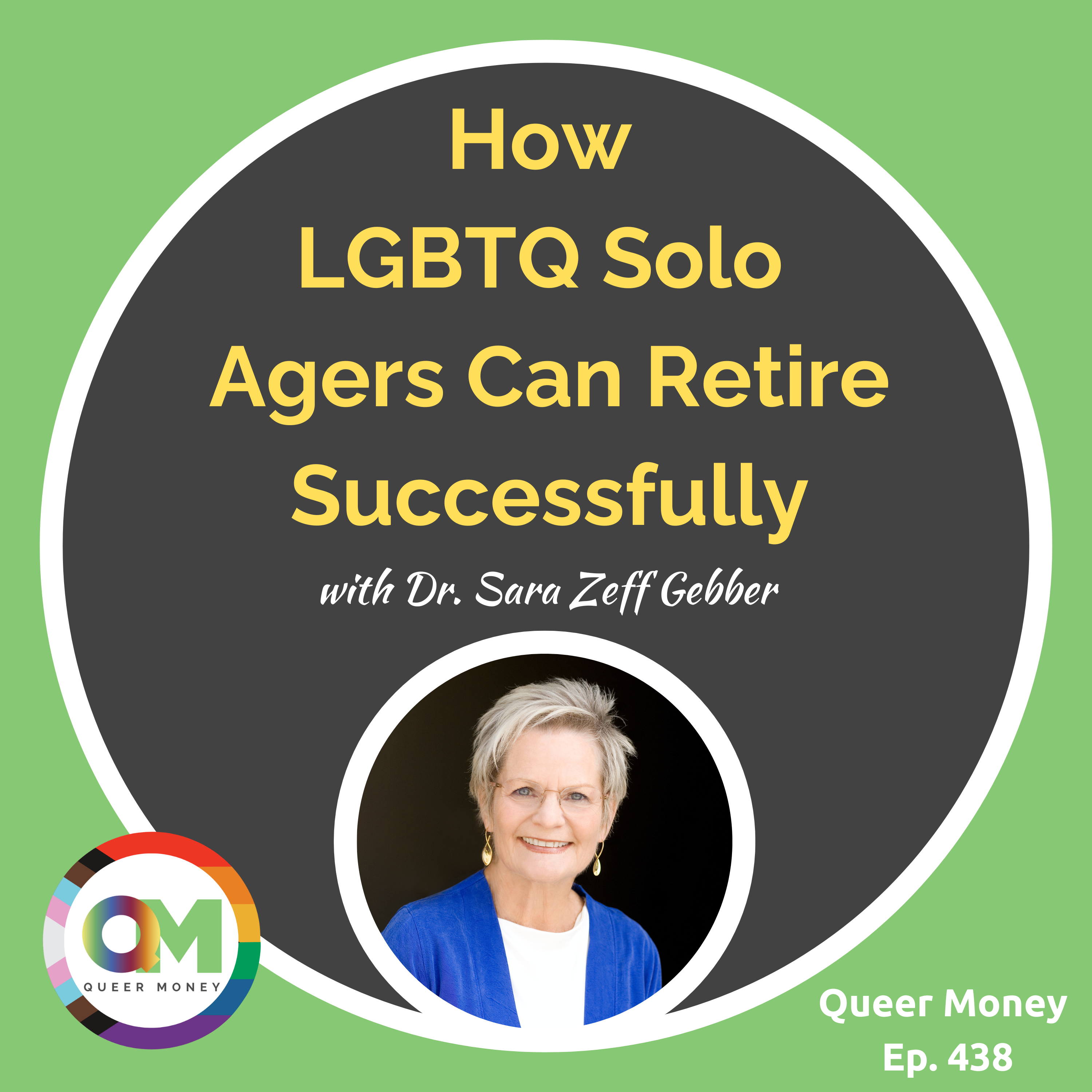 ⁣How LGBTQ Solo Agers Can Retire Successfully | Queer Money Ep. 438