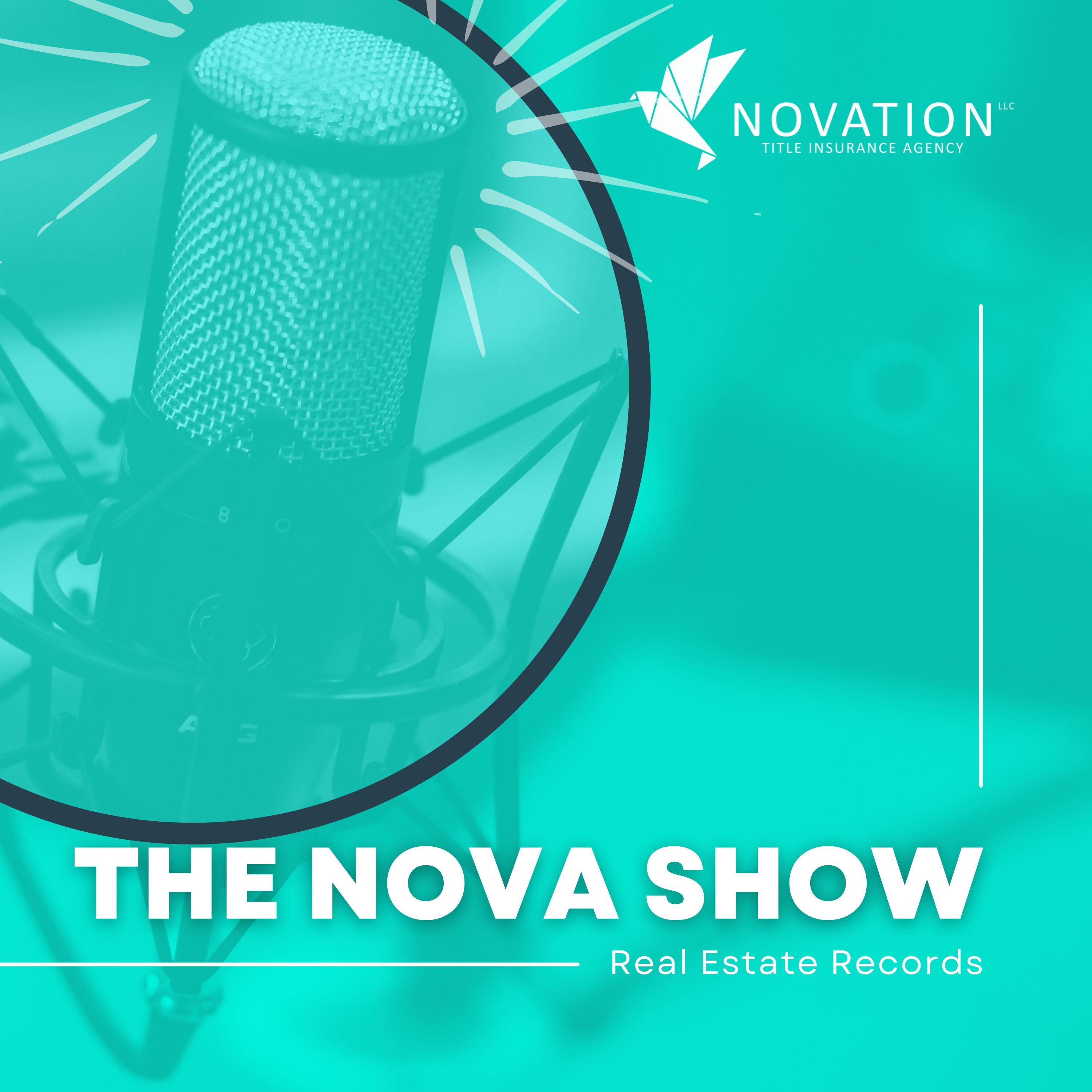 The Nova Show: Real Estate Records 