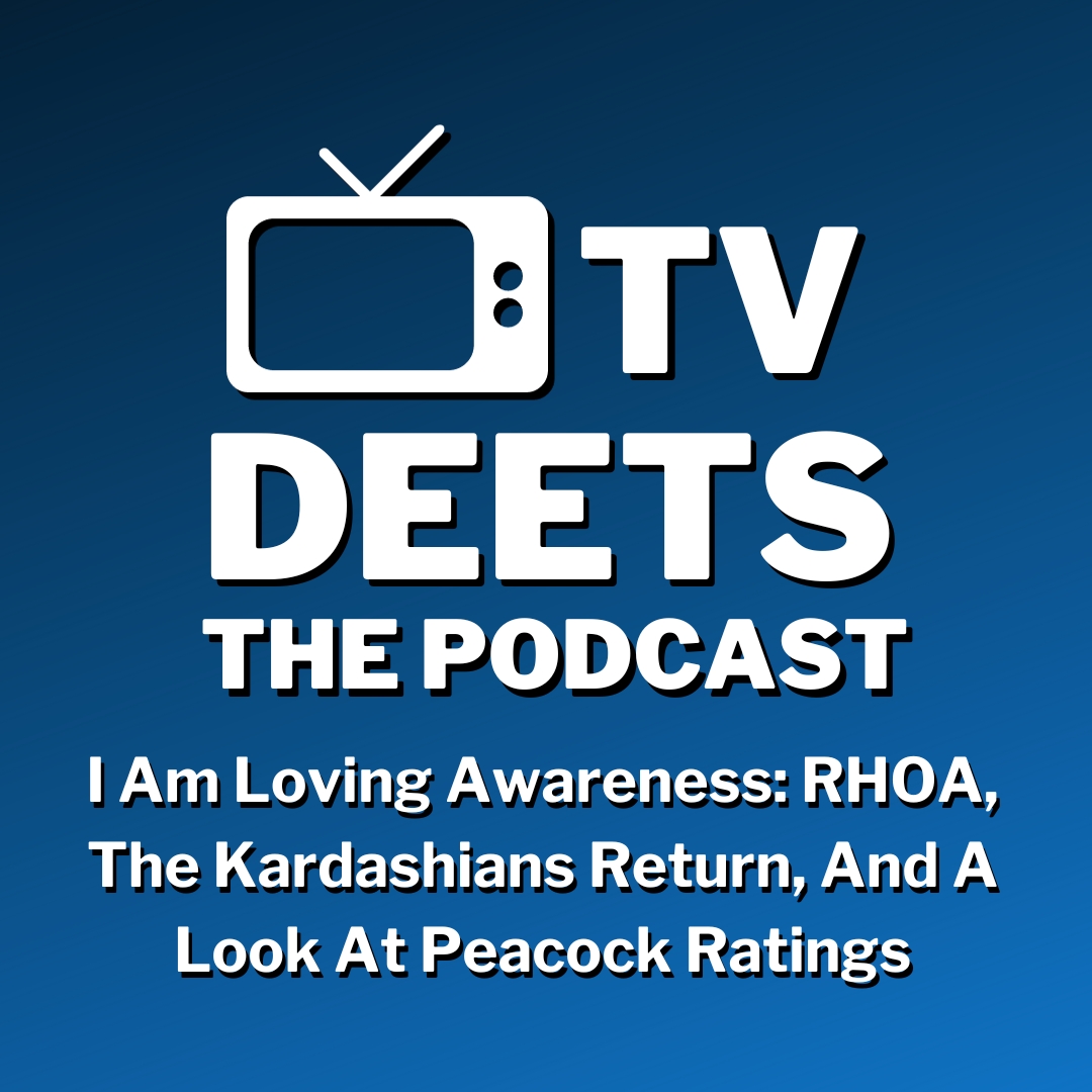 ⁣I Am Loving Awareness: RHOA, The Kardashians Return, And A Look At Peacock Ratings