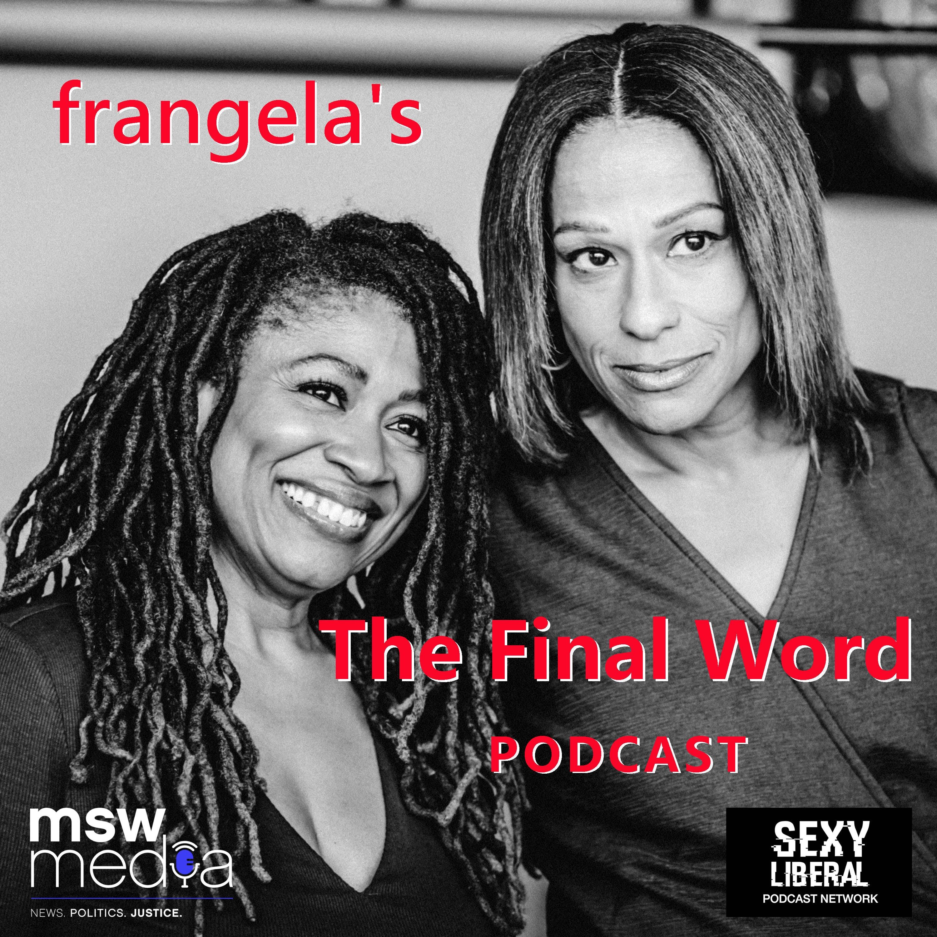 Frangela: The Final Word 