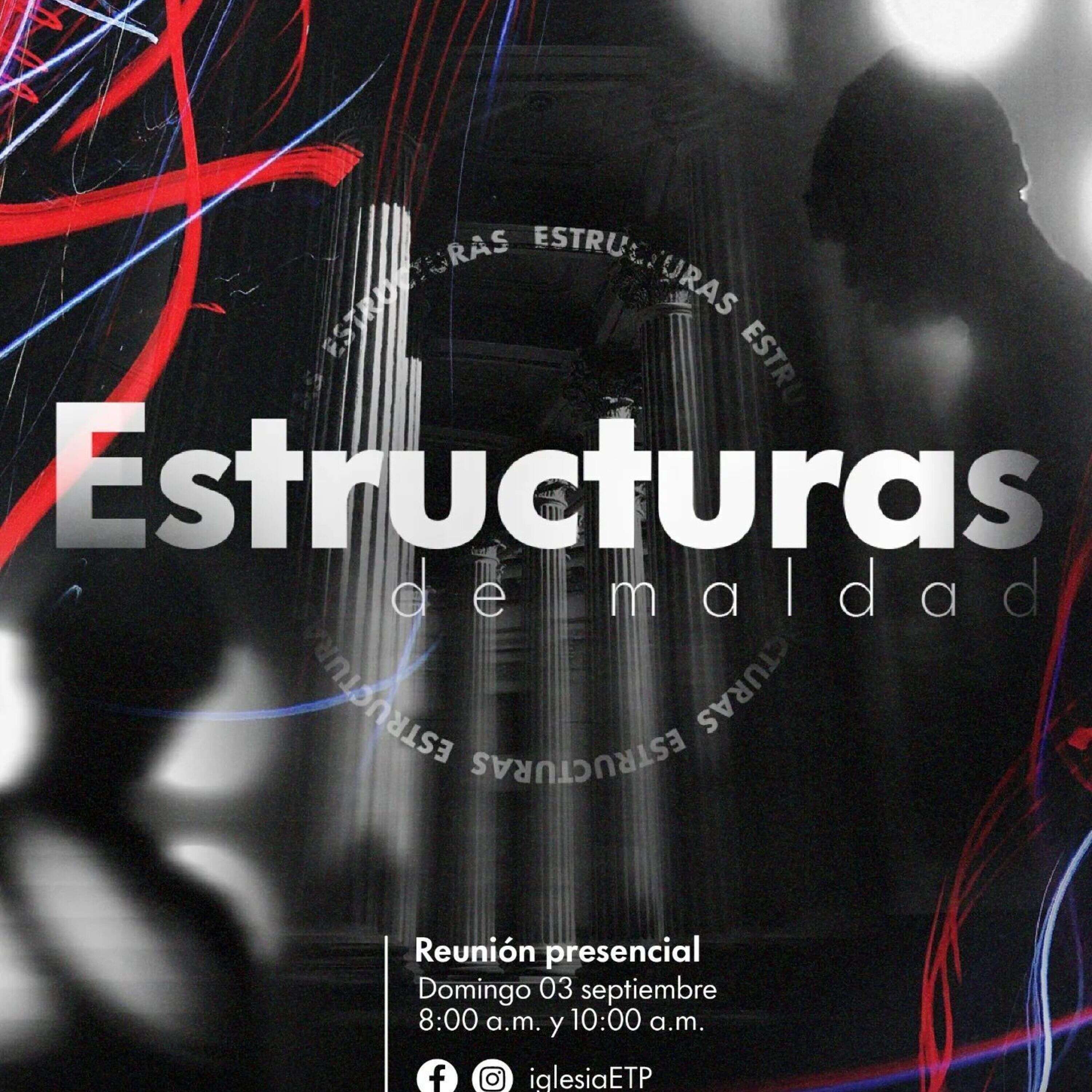 Estructuras del Mal (Andres Mejia)