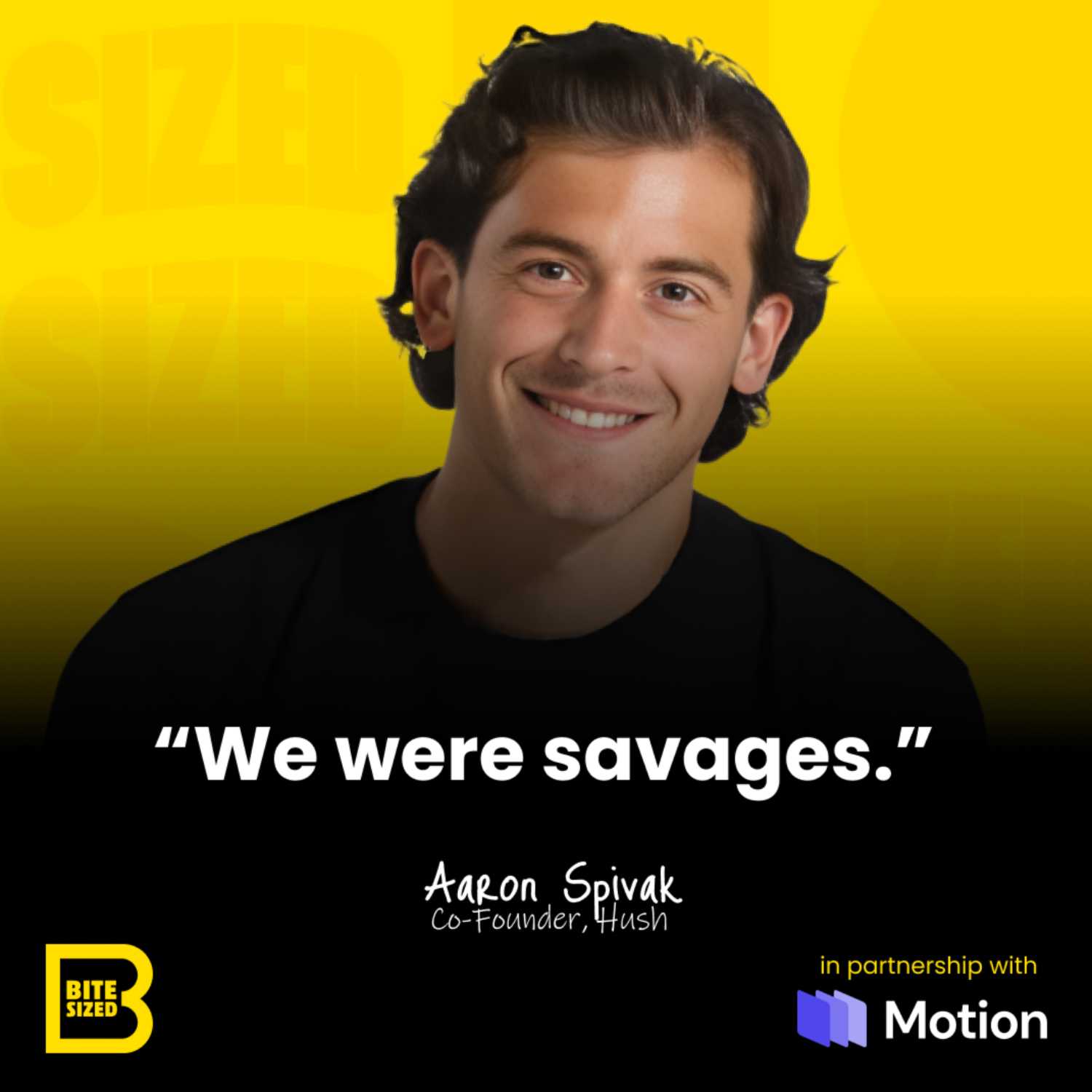 ⁣From $900k to $10M in 12 months - Hyper Growth Lessons From Hush Co-Founder & CEO, Aaron Spivak