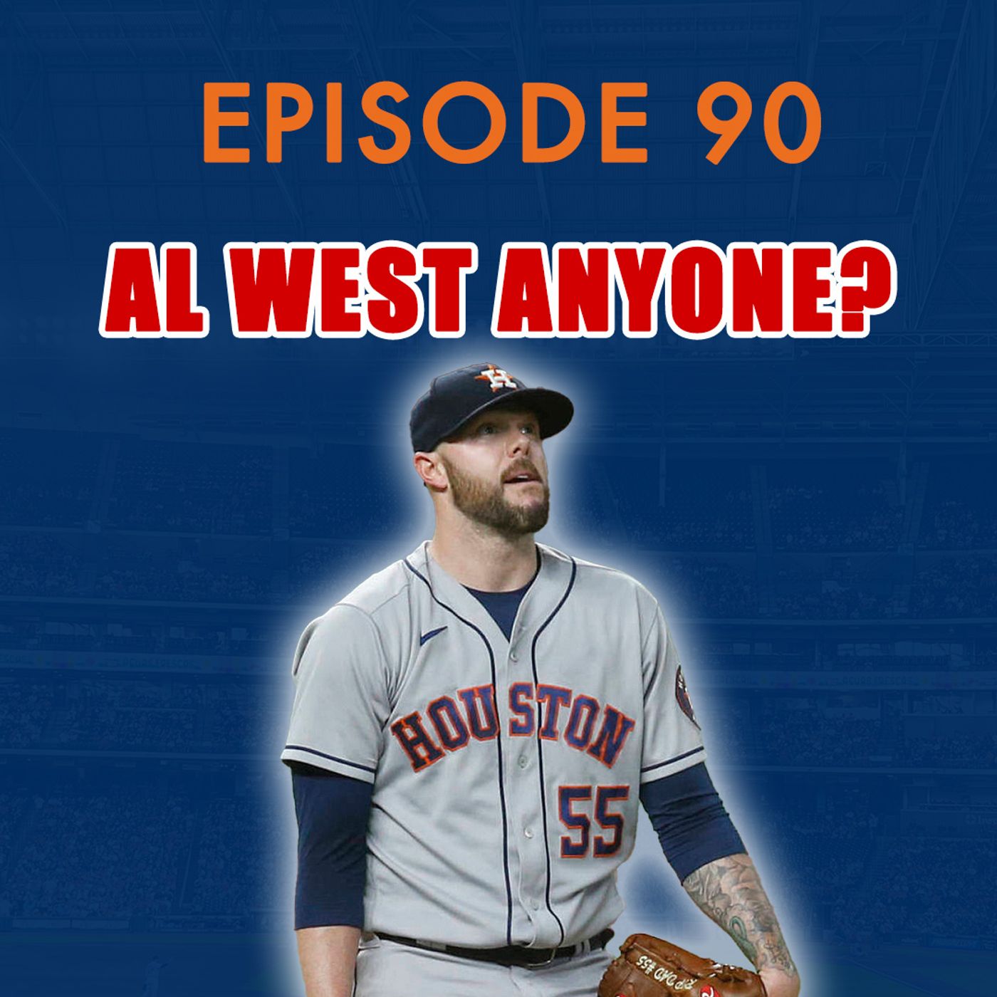 ⁣Ep 90: AL West, Anyone? ANYONE???