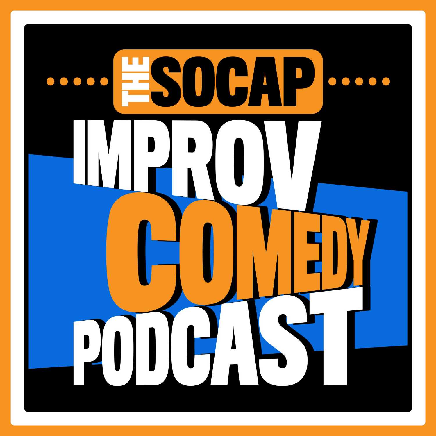 The SoCap Improv Comedy Podcast 