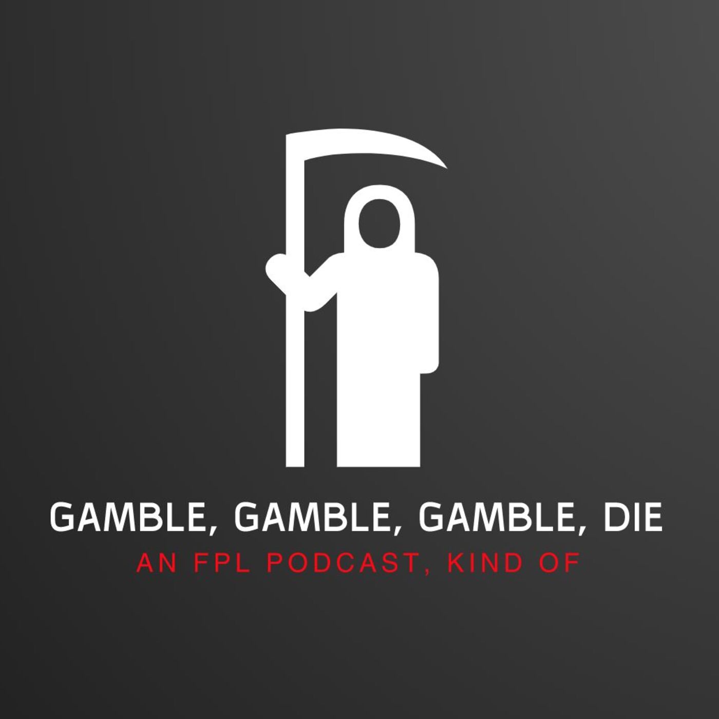 Gamble, Gamble, Gamble, Die 