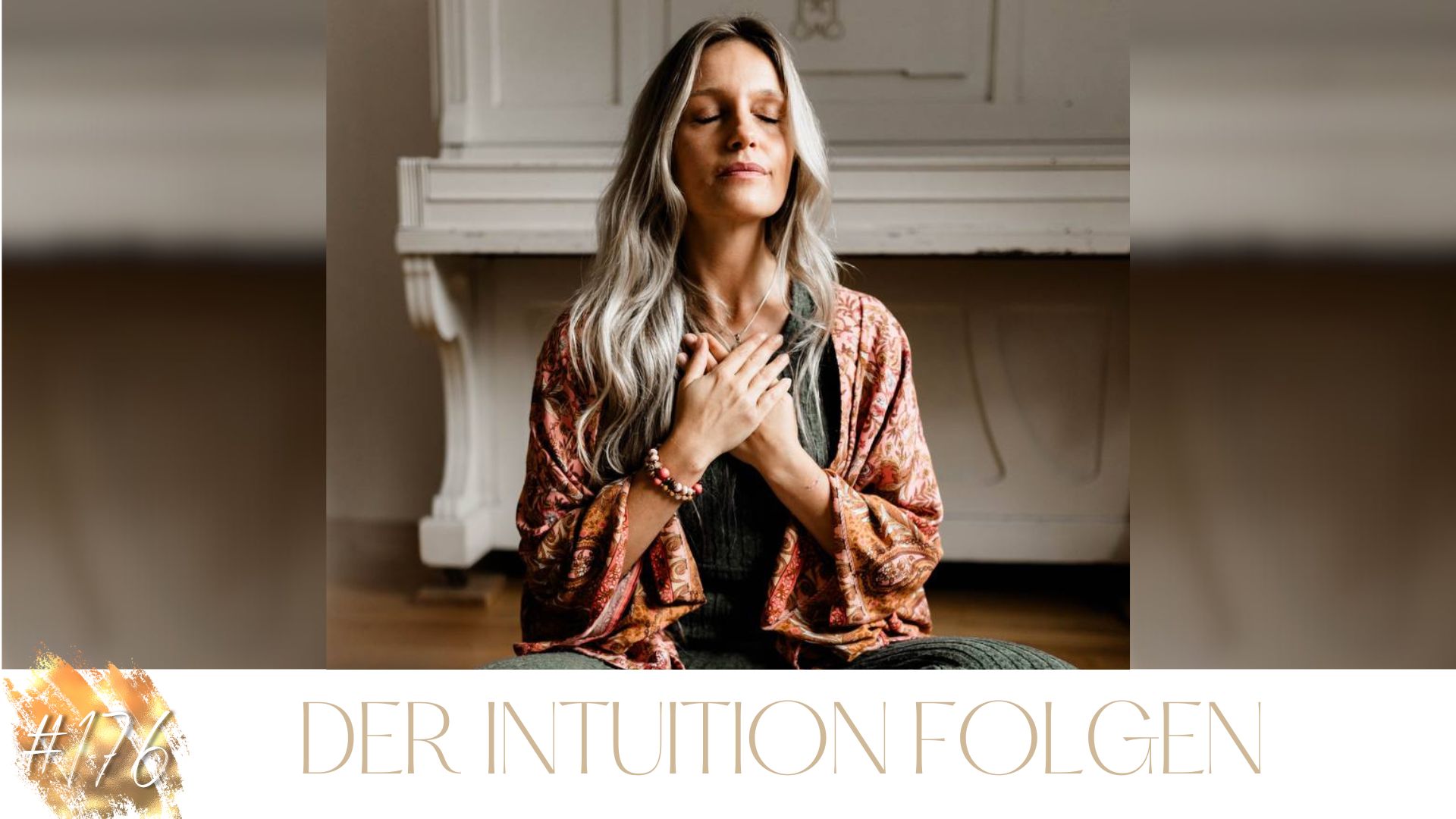 #176 Der Intuition folgen