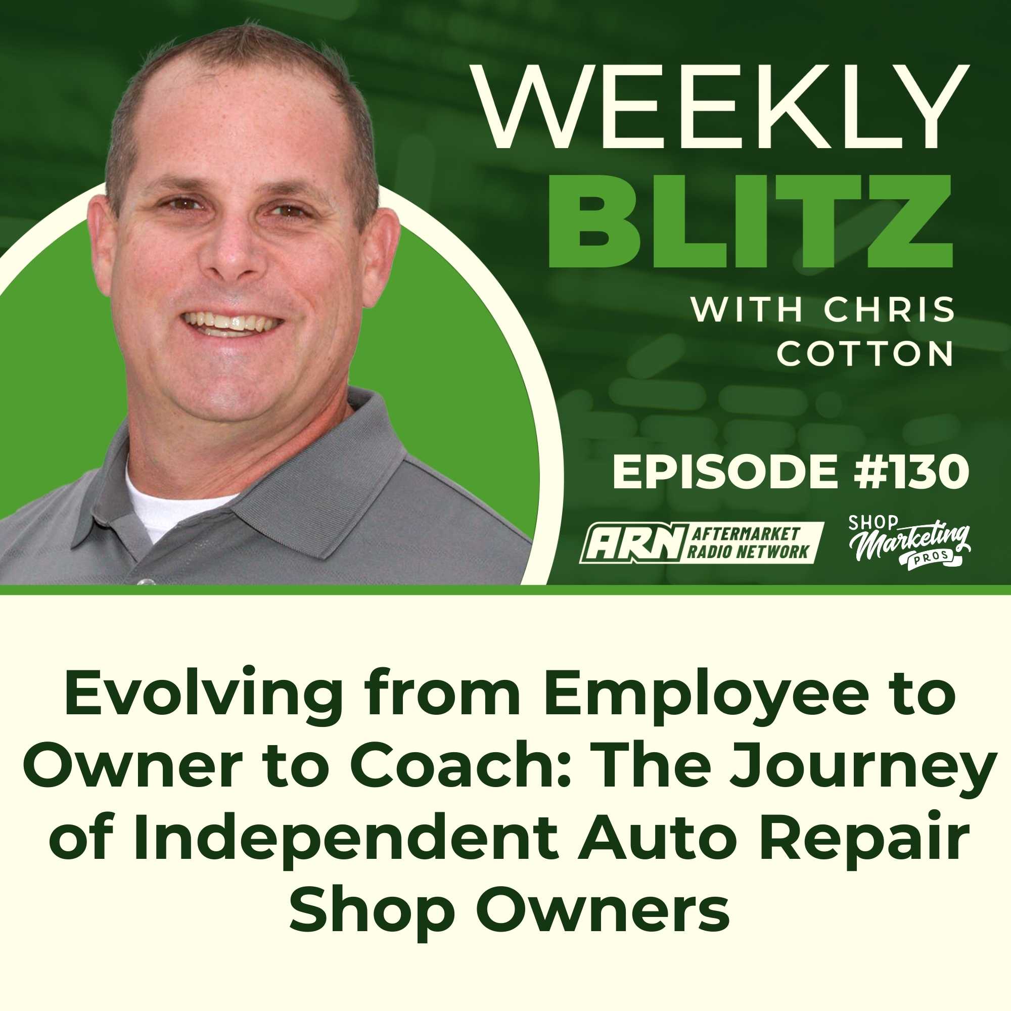 Evolving from Employee to Owner to Coach: The Journey of Independent Auto Repair Shop Owners