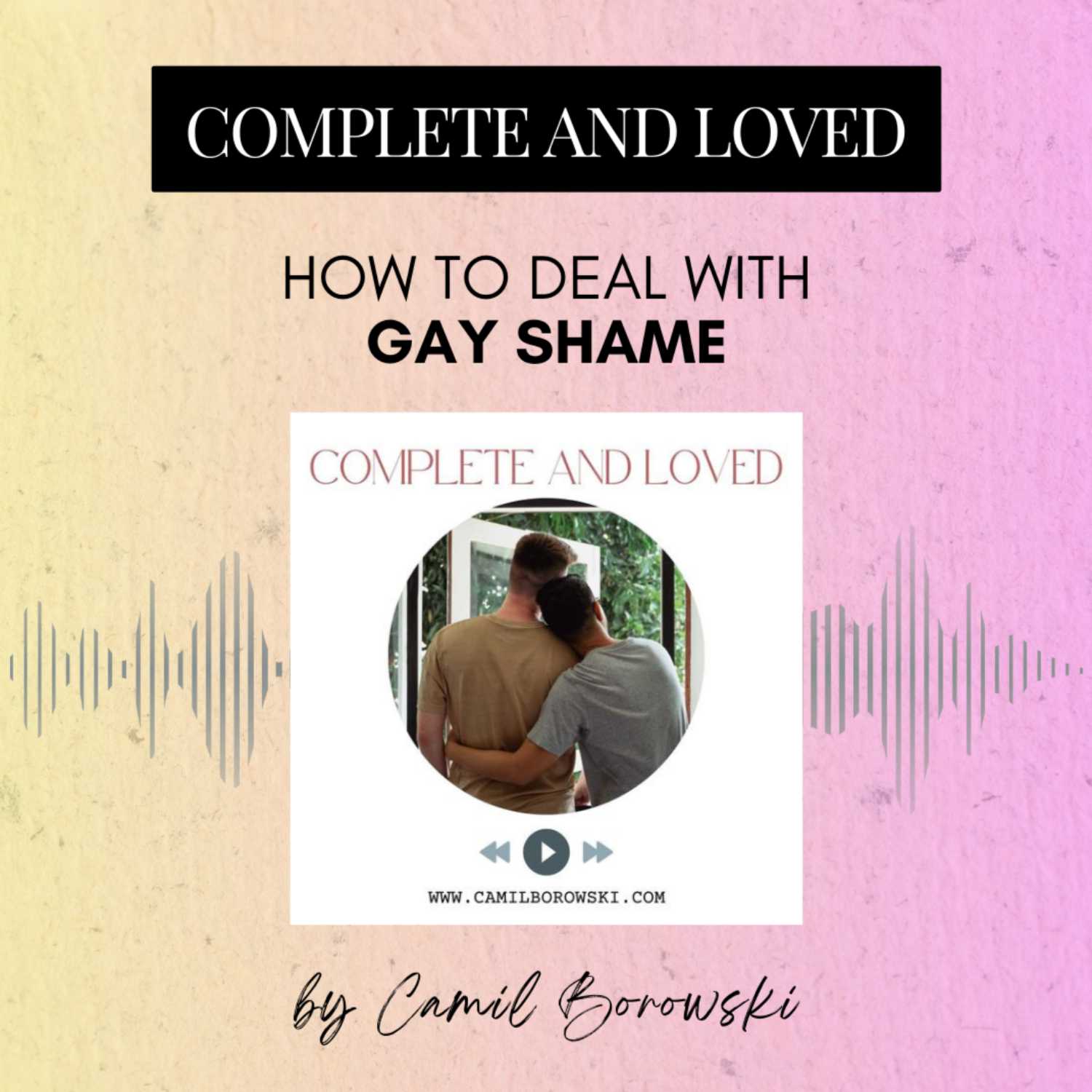 How To Deal With Gay Shame