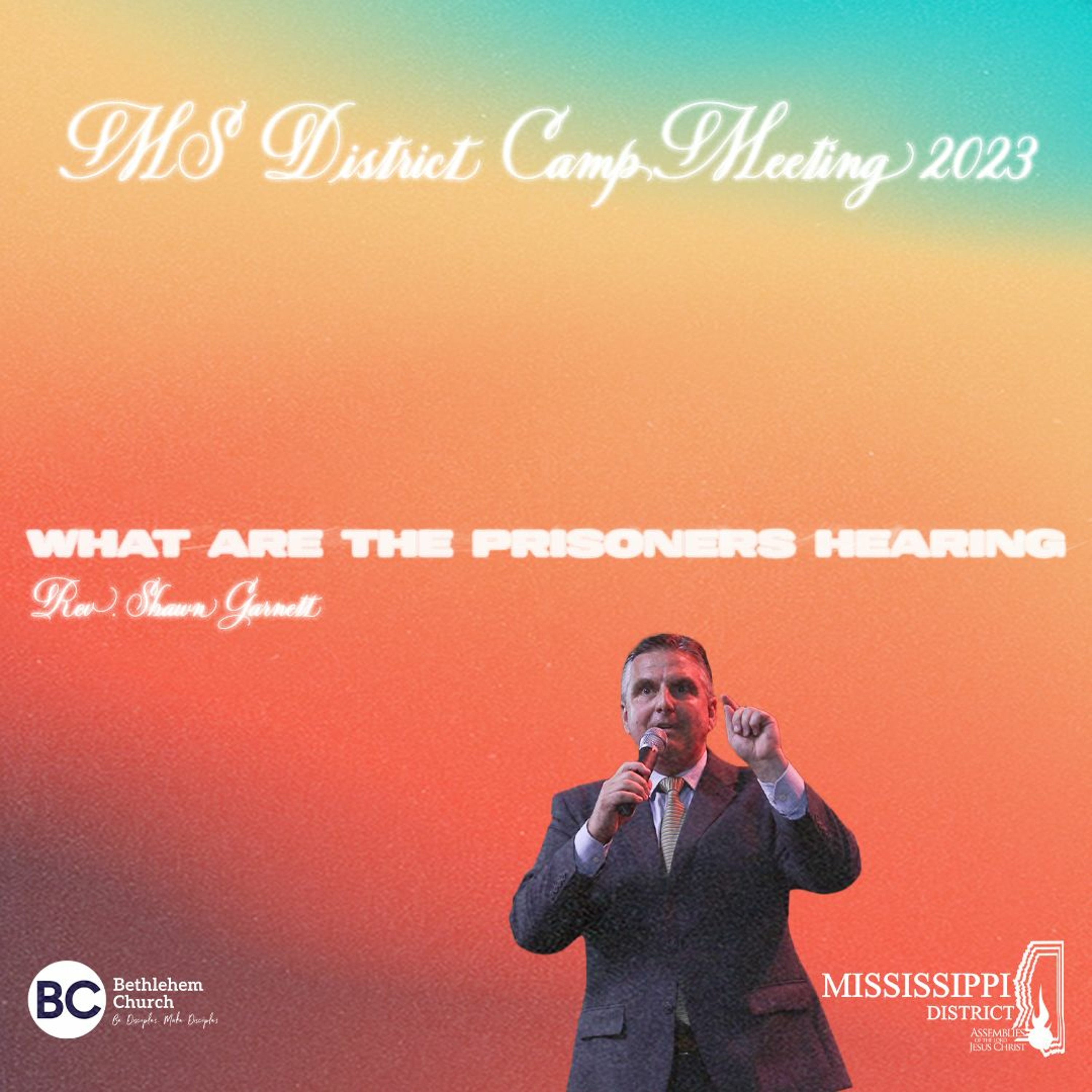 ⁣MS District Camp Meeting 23 | "What Are the Prisoners Hearing" - Rev. Shawn Garnett [July 19, 2023]