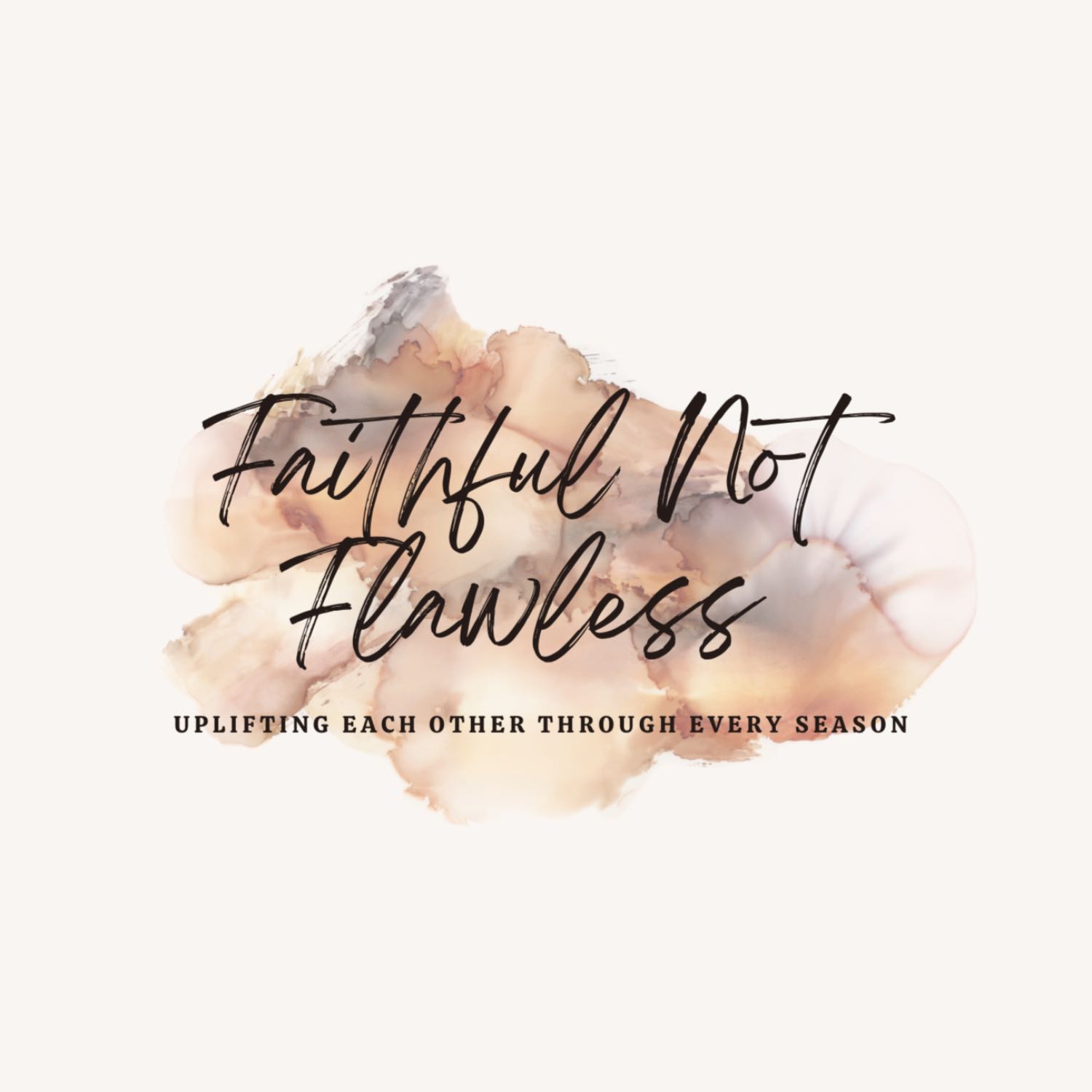 Faithful Not Flawless