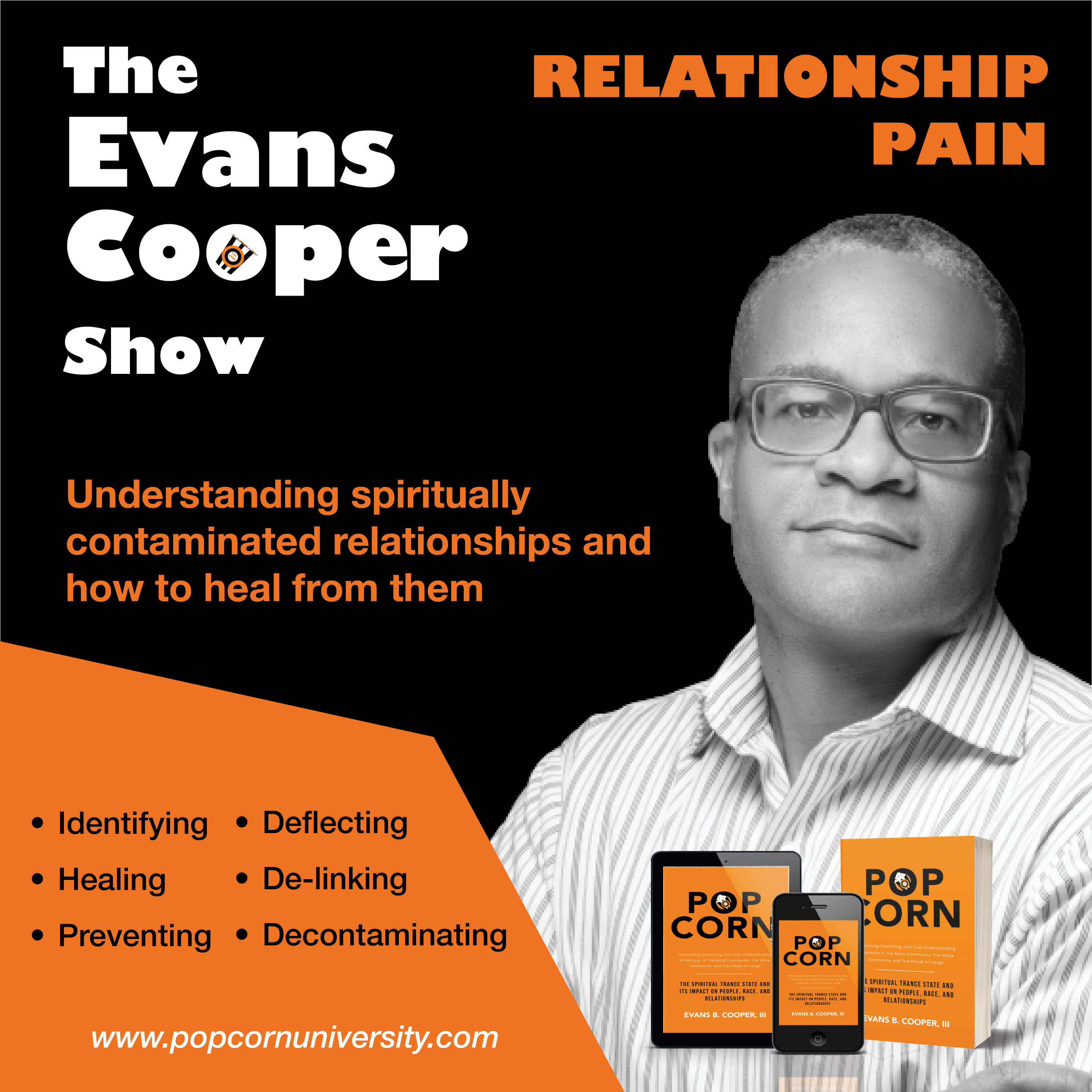 The Evans Cooper Show - Relationships, Pain, and The Spiritually Contaminated State 