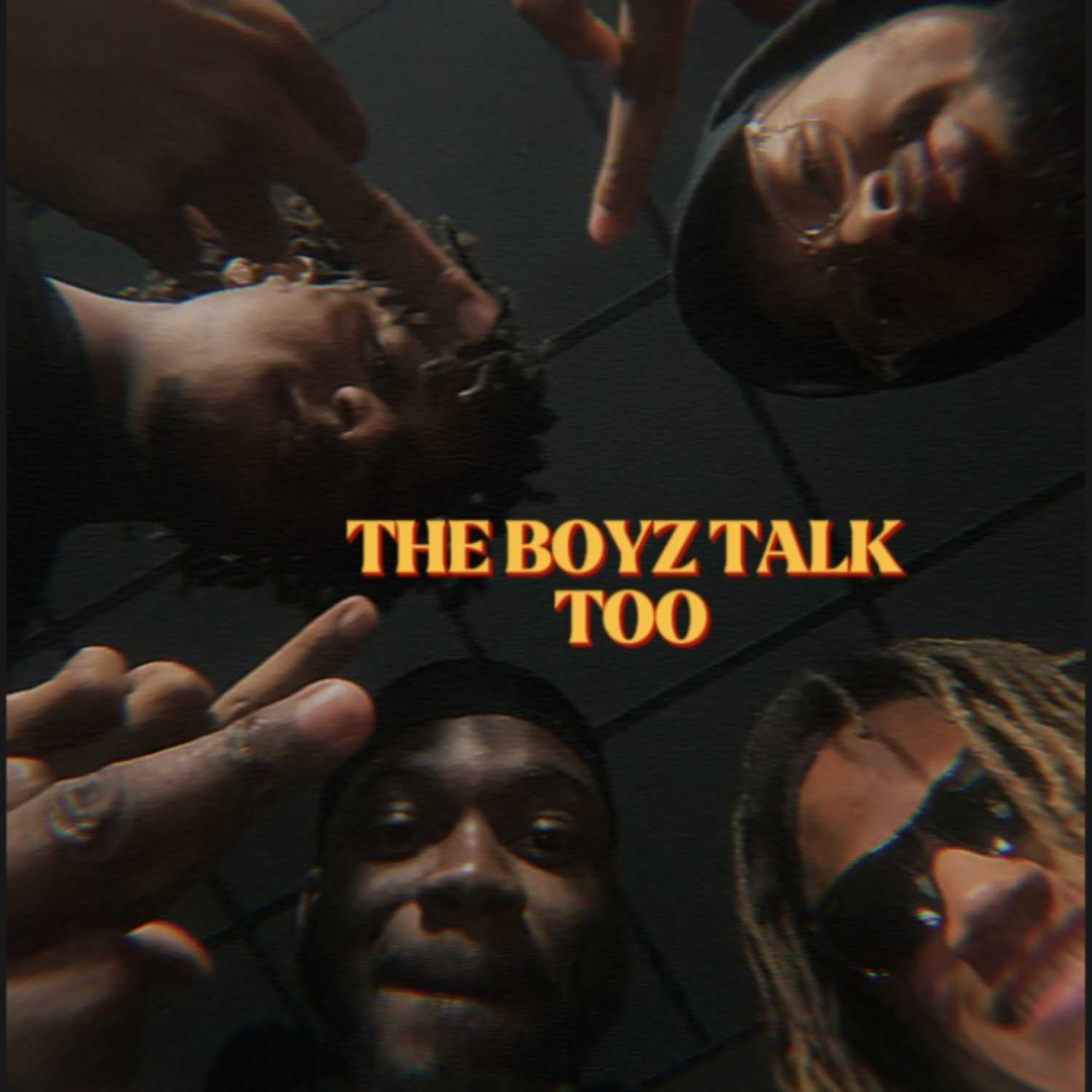 The Boyz Talk Too 