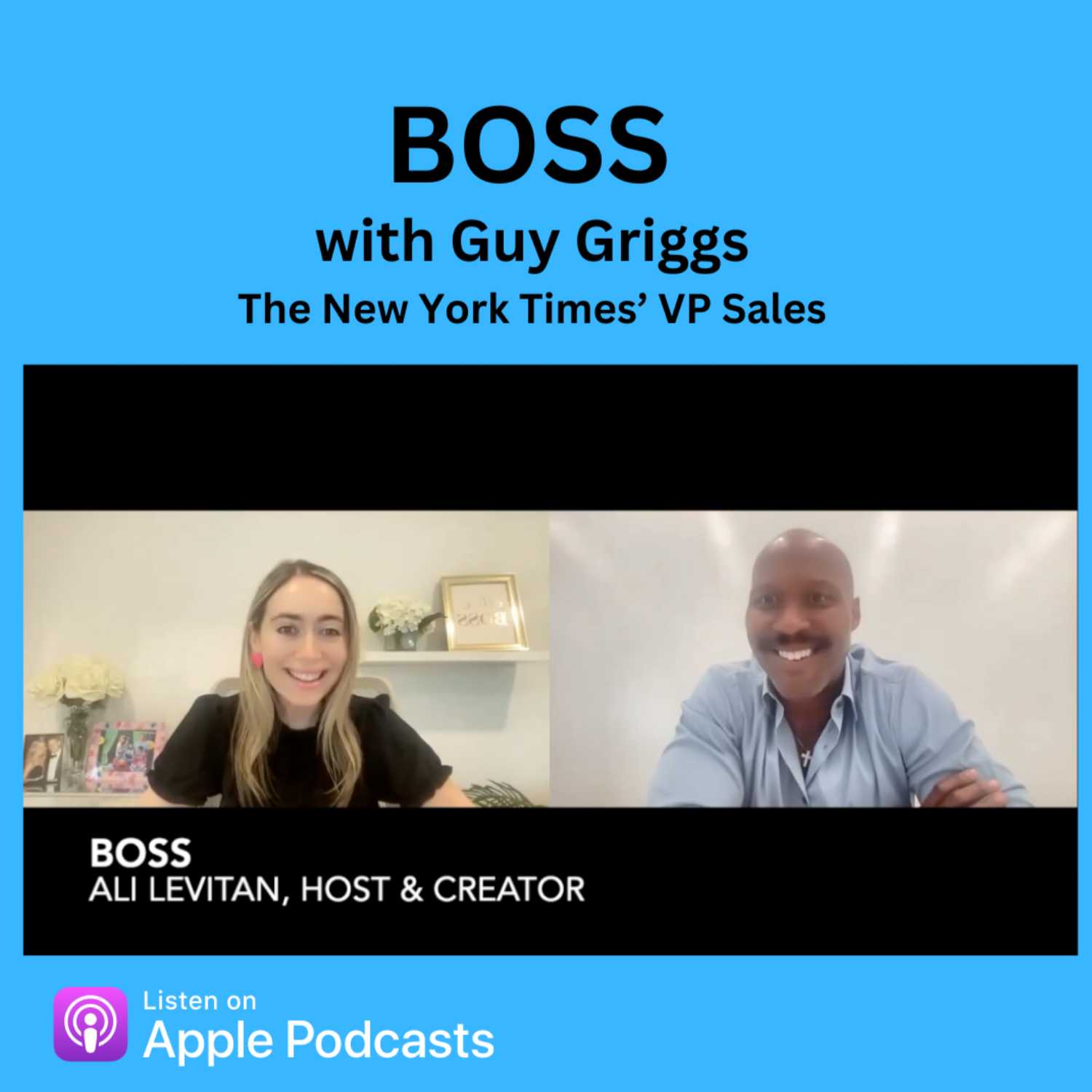 BOSS with The New York Times' Guy Griggs, VP National Sales 