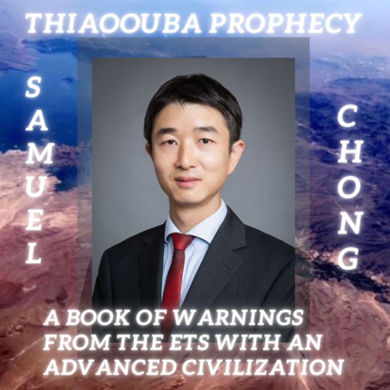 ⁣Samuel Chong - Thiaoouba Prophecy, a book of warnings from the ETs with an advanced civilization #49