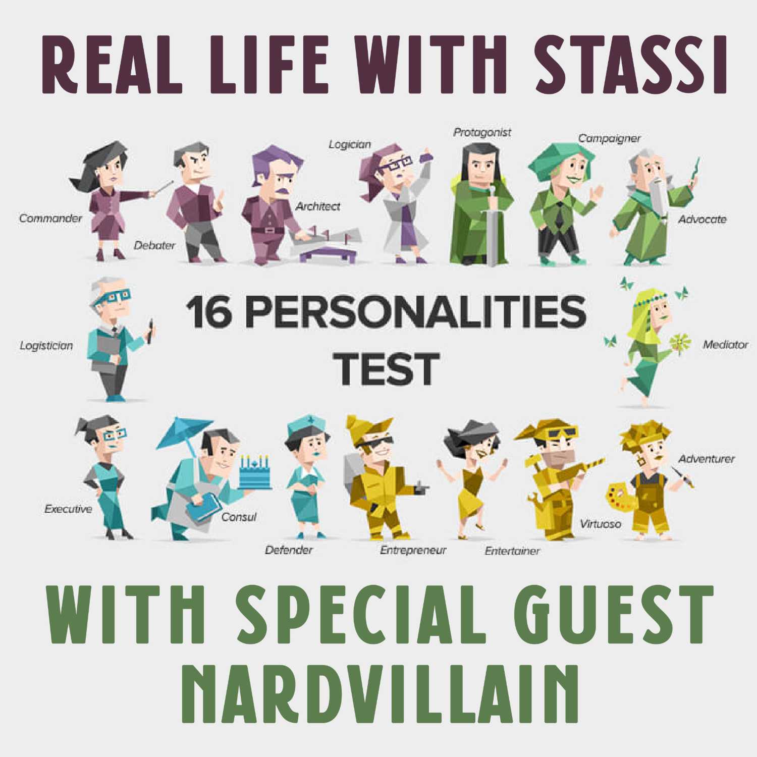 Real Life With Stassi: 16 Personalities with Special Guest Nardvillain