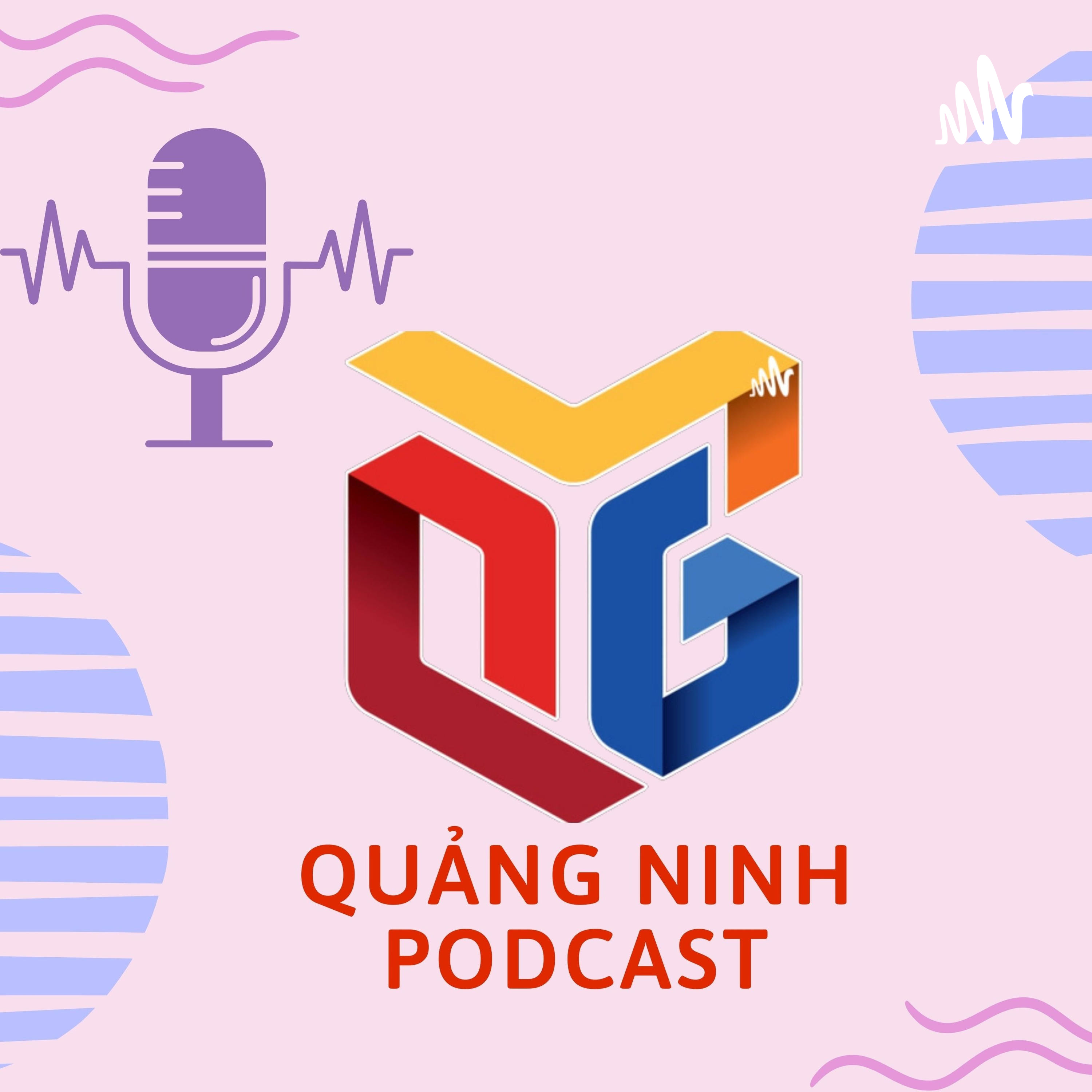 Quang Ninh Podcast 