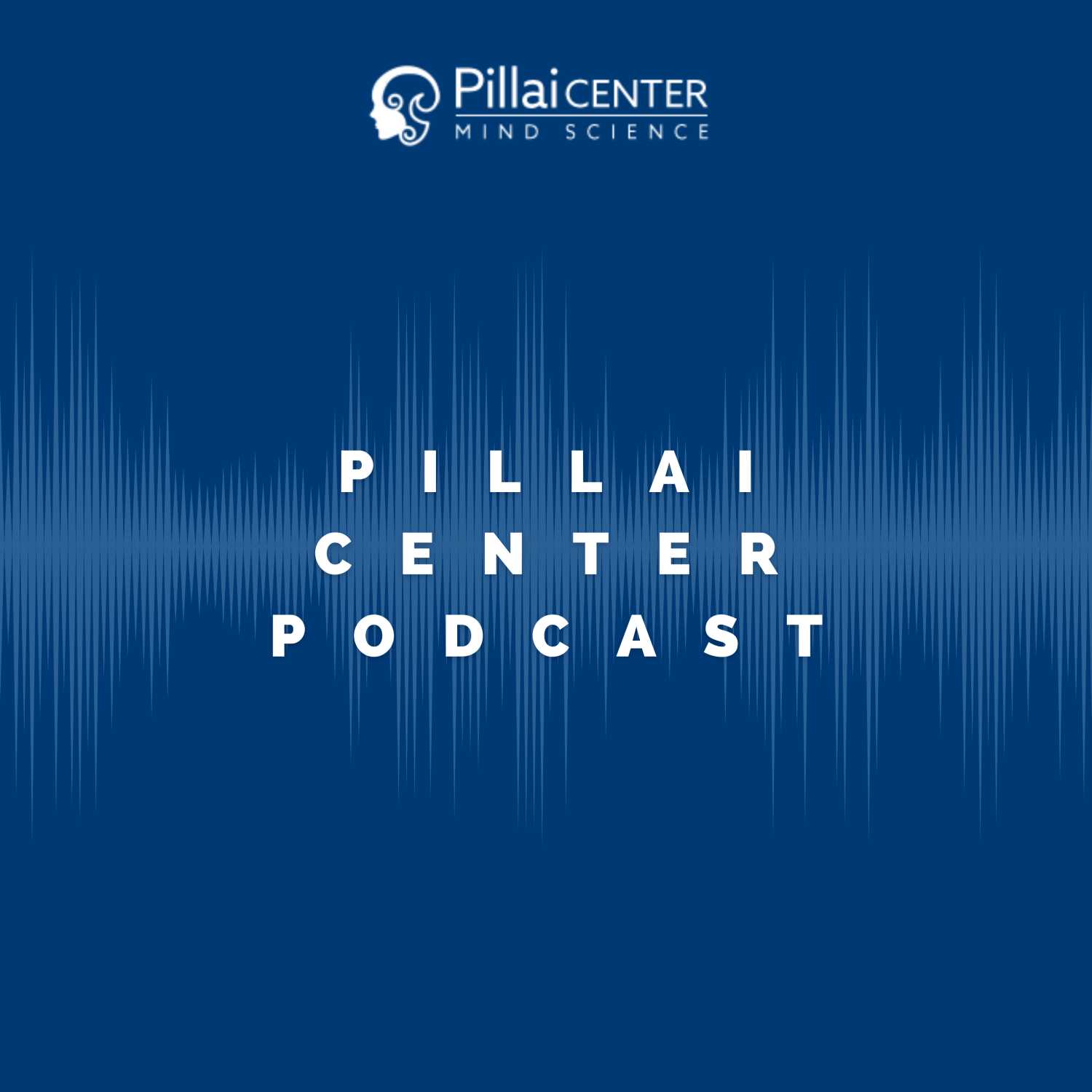 Pillai Center Podcast 