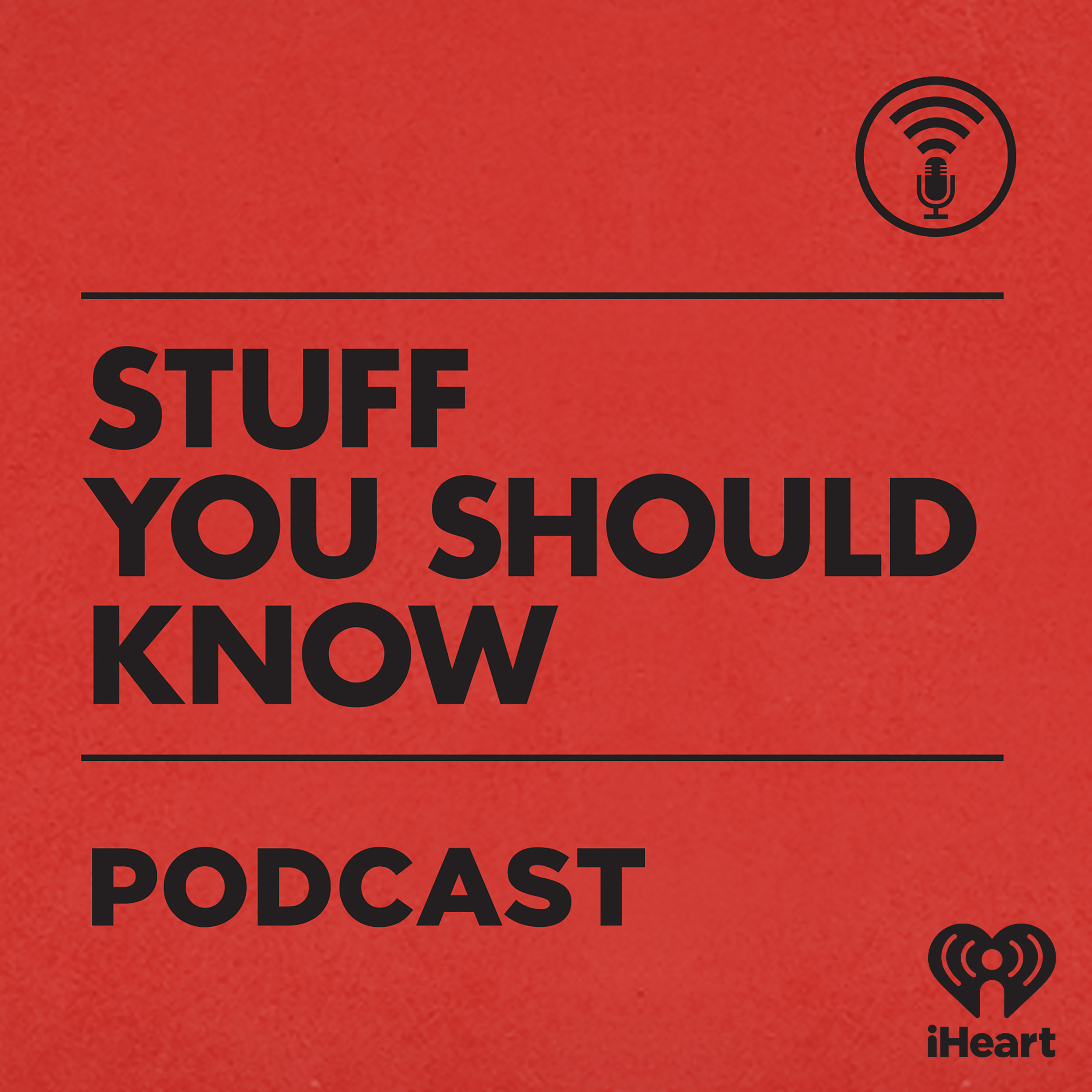 Stuff You Should Know 