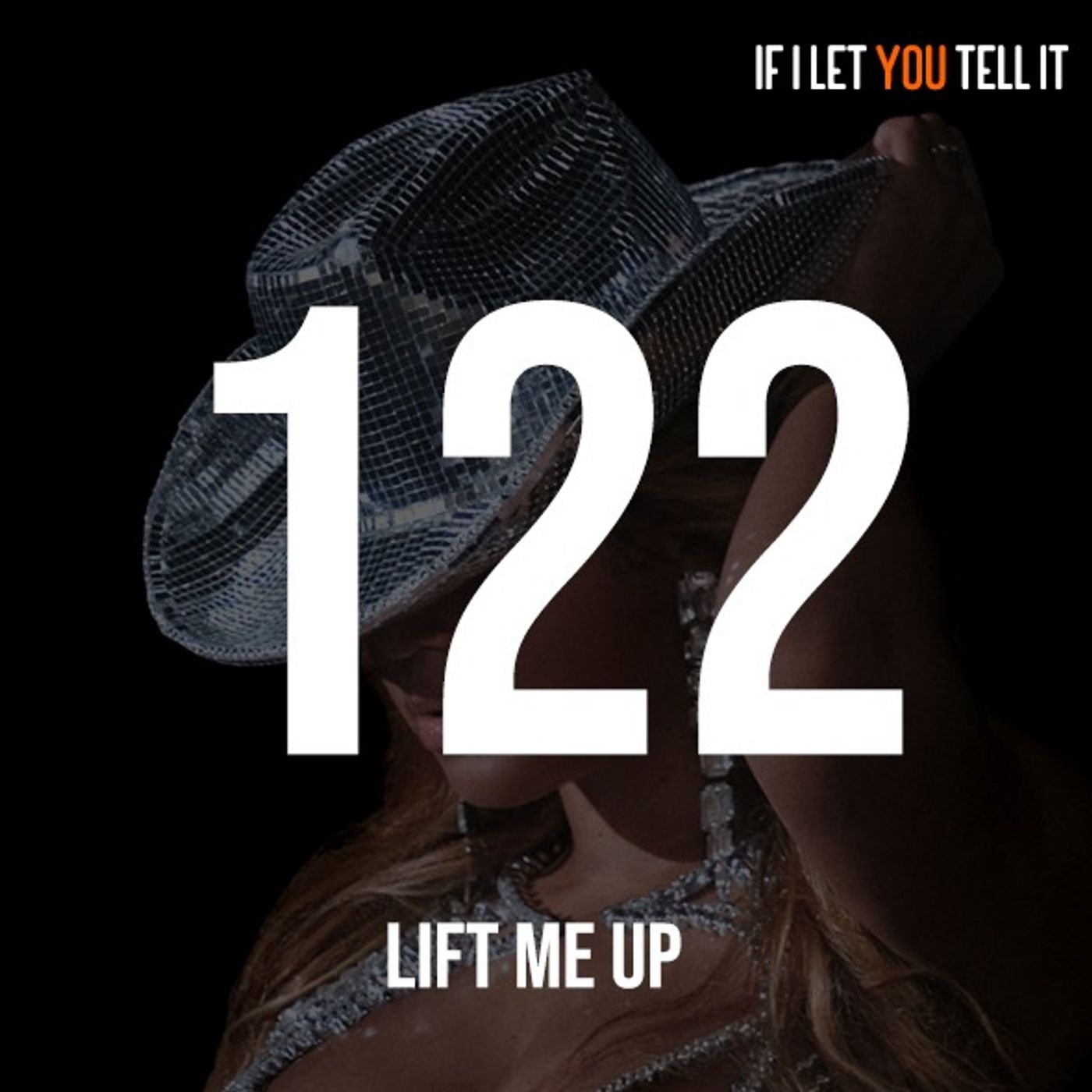 EPISODE 122: Lift Me Up.