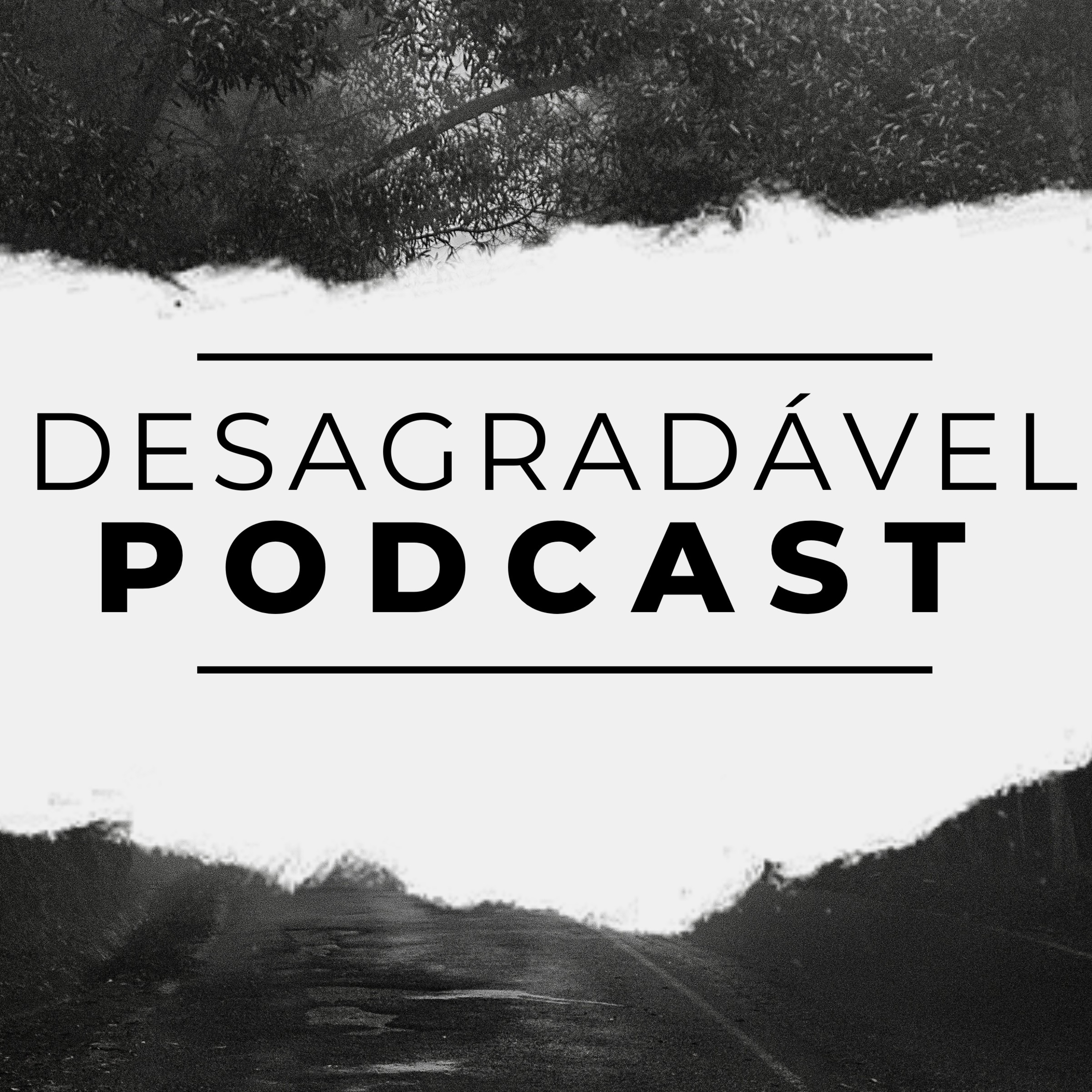 Desagradável Podcast 