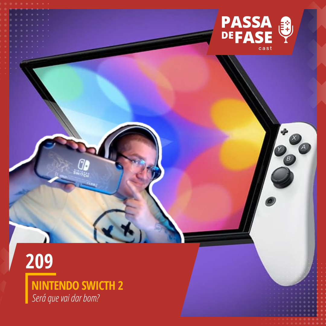 #209 | Nintendo Switch 2 | Será que vai dar bom?