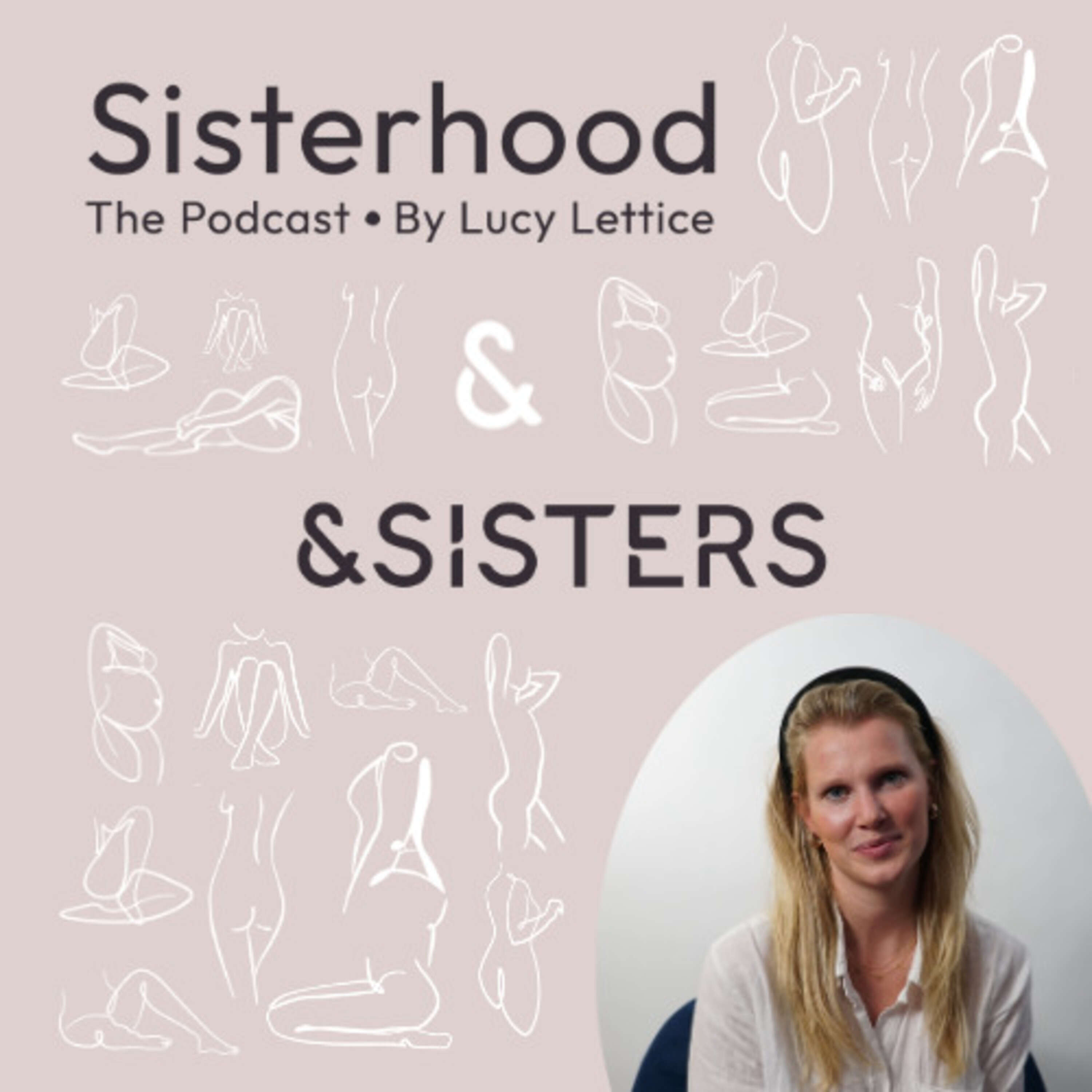 Sisterhood, The Podcast 