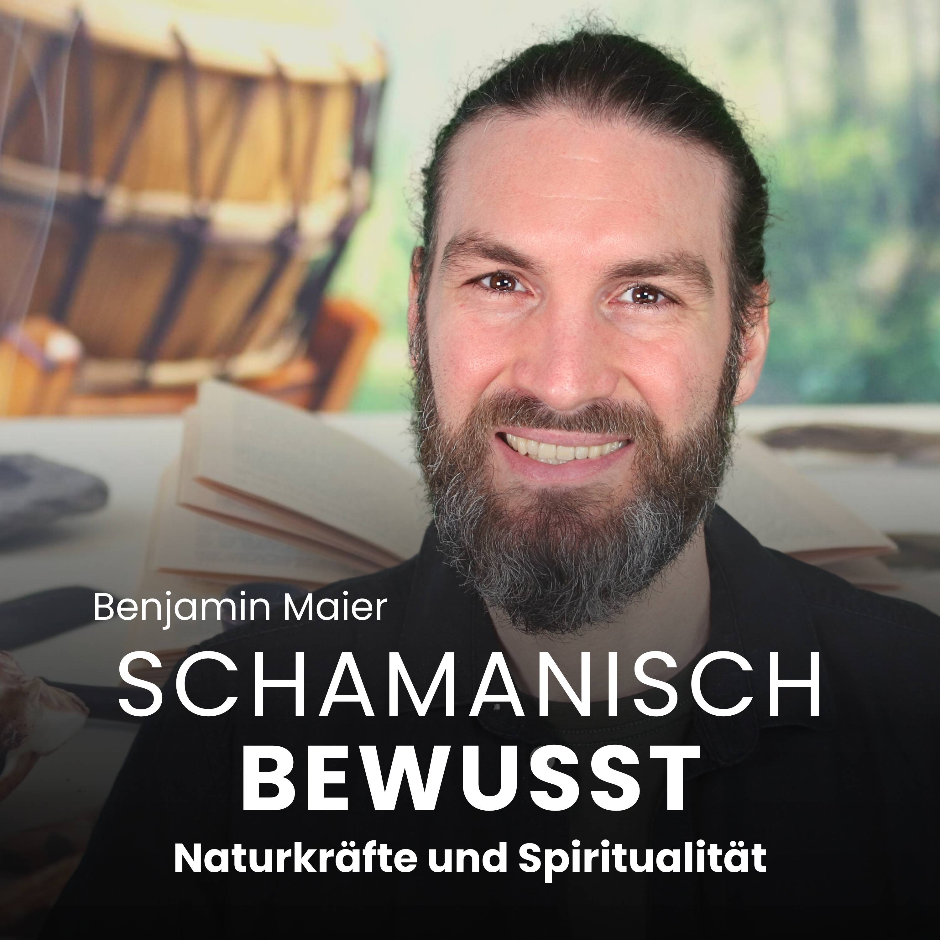 Schamanisch Bewusst - Naturkräfte und Spiritualität 