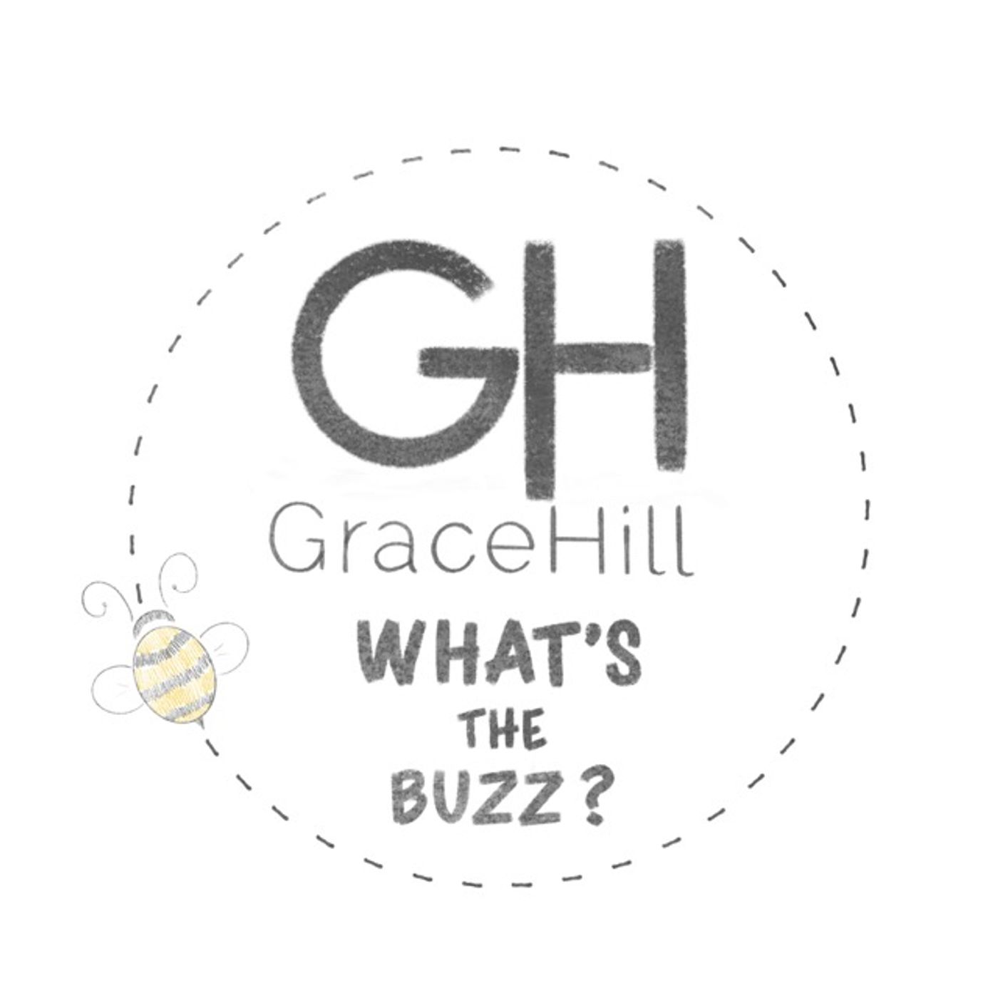 What's the Buzz at GraceHill! 