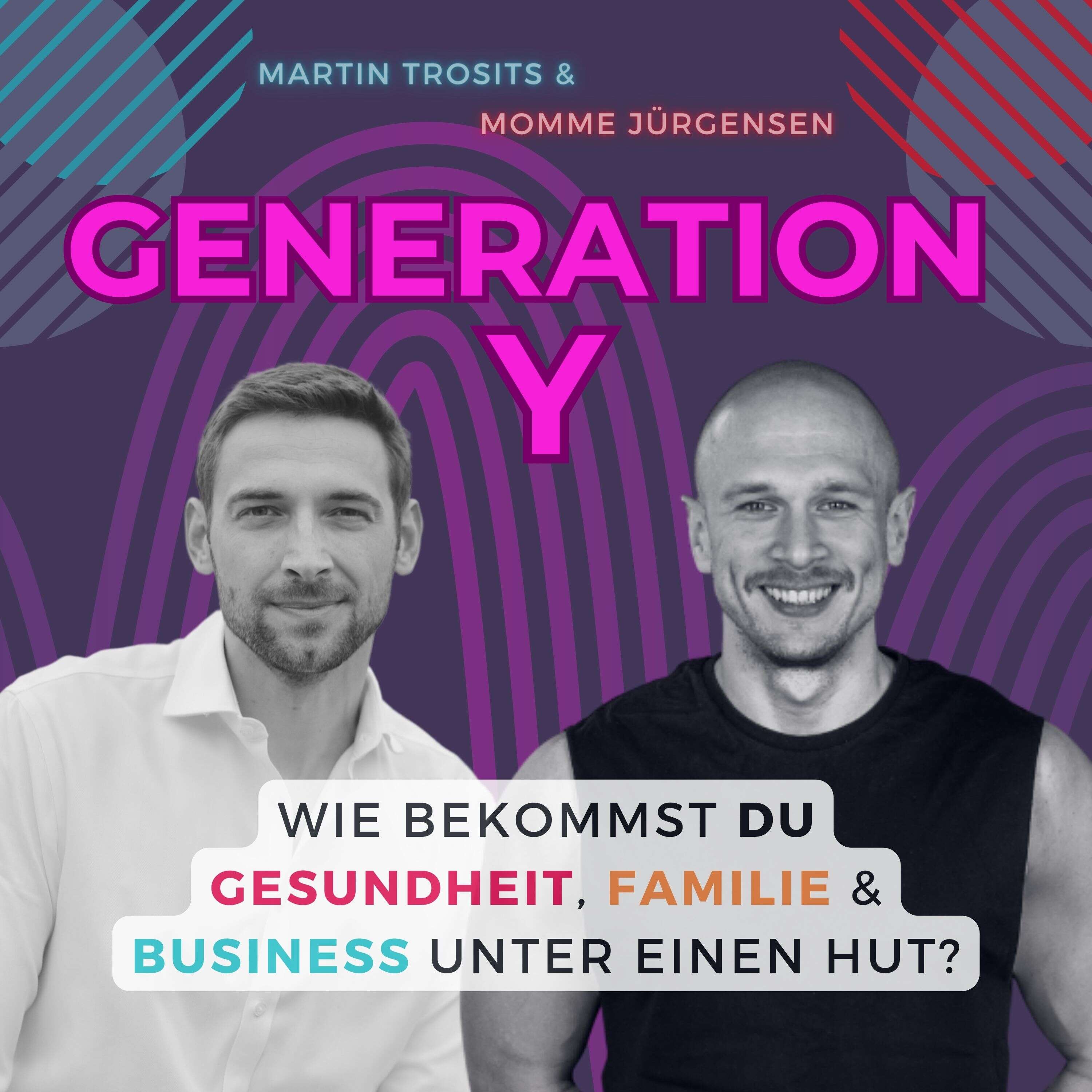 Generation Y Podcast - Business & Gesundheit 