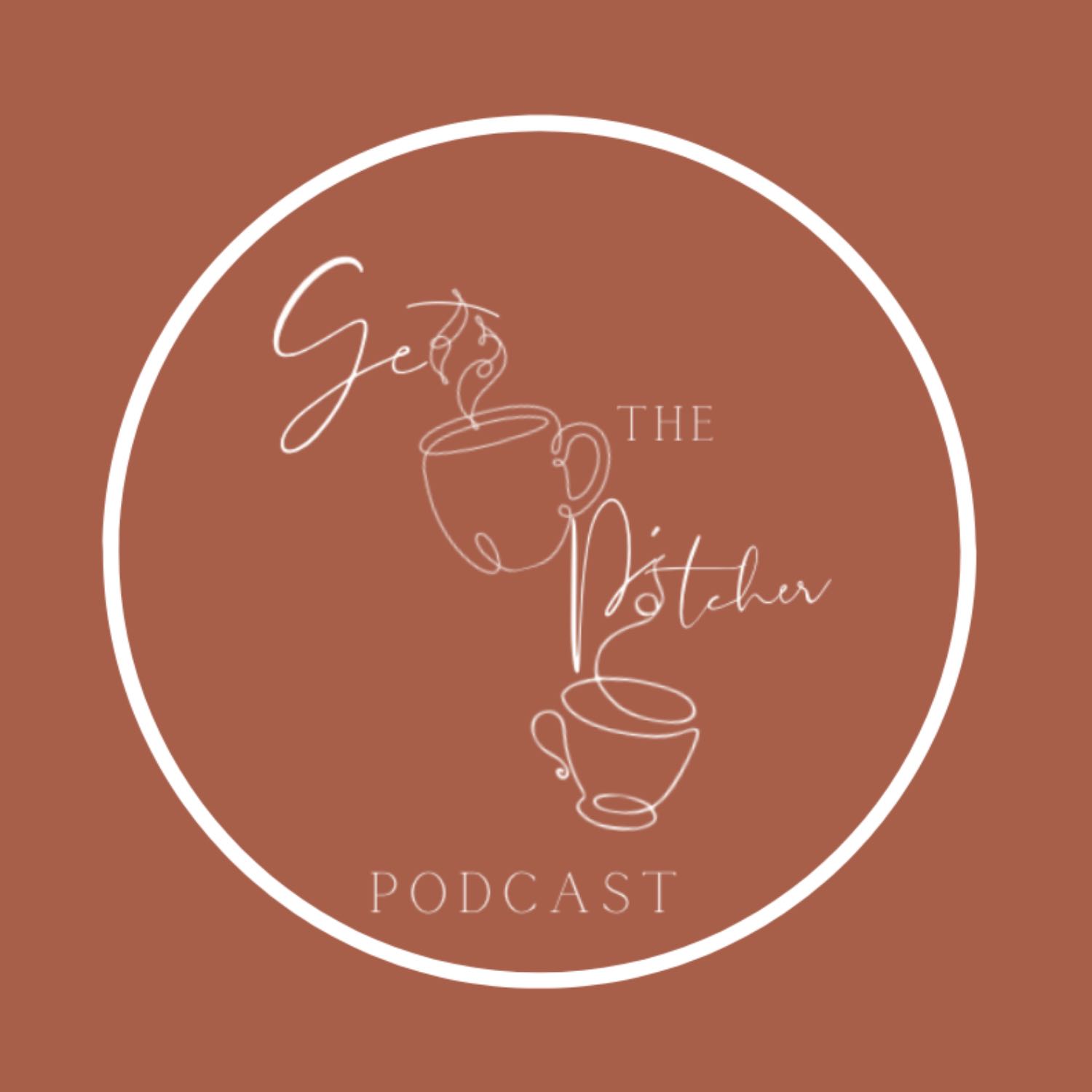 Get the Pitcher Podcast 