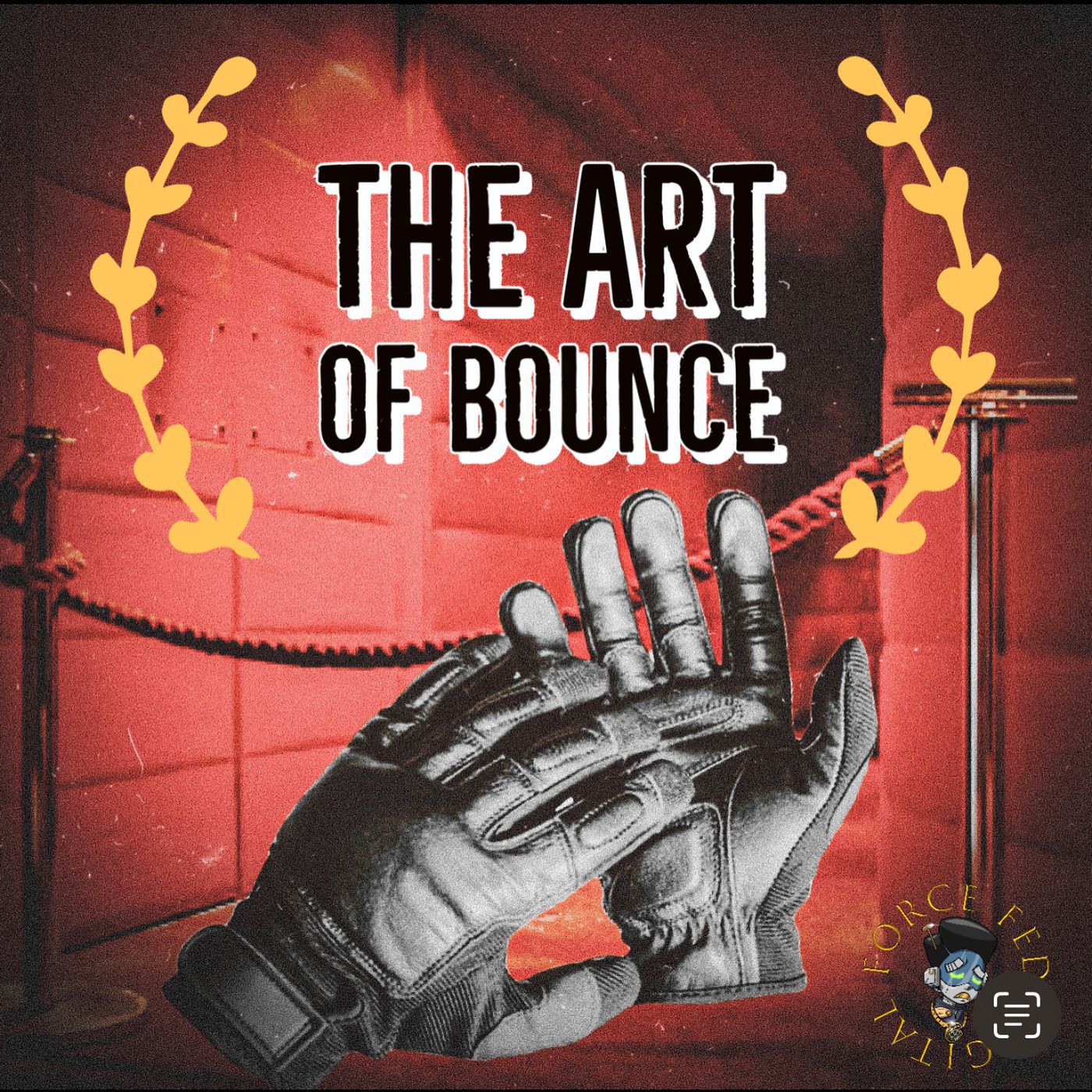 THE ART OF BOUNCE 