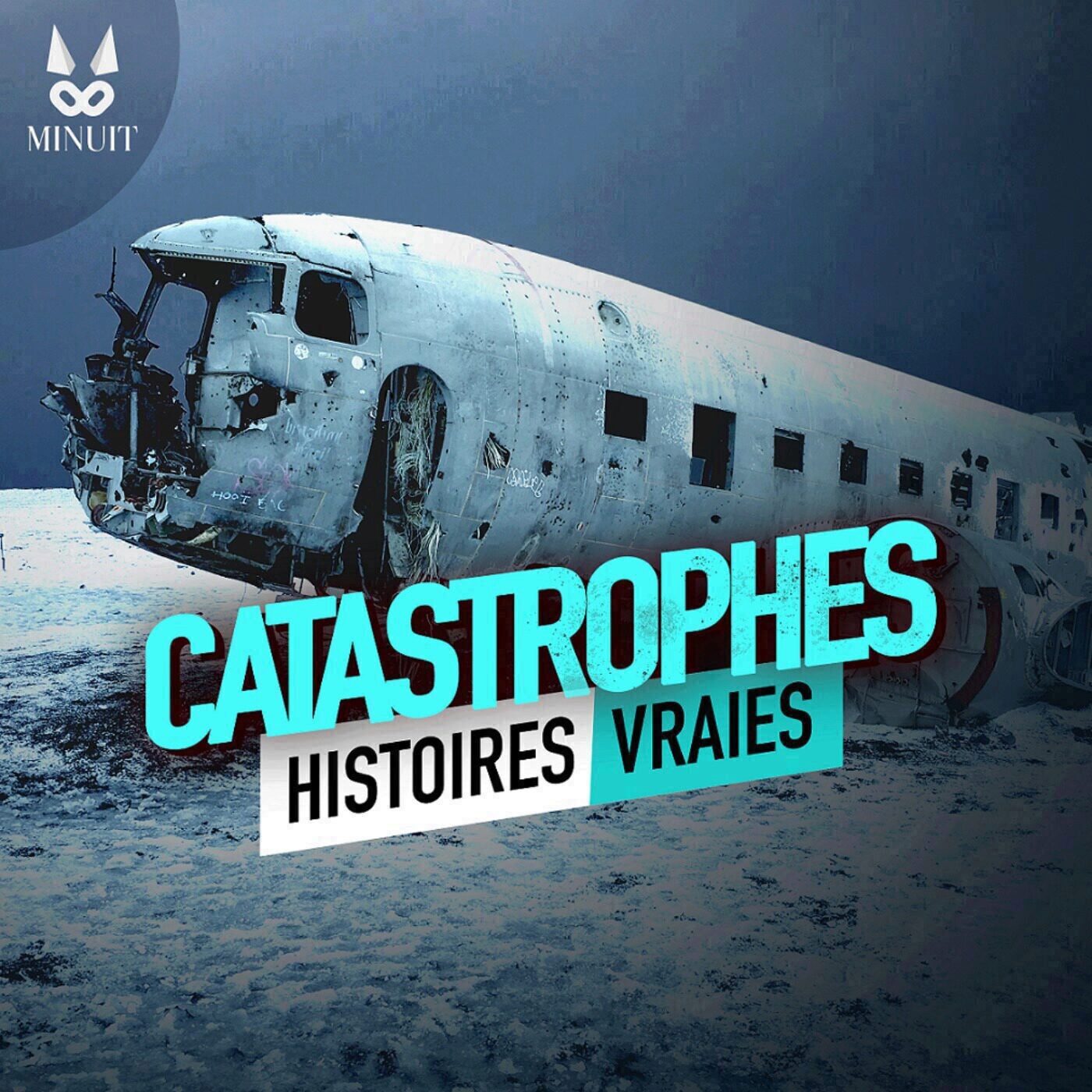 Catastrophes • Histoires Vraies 