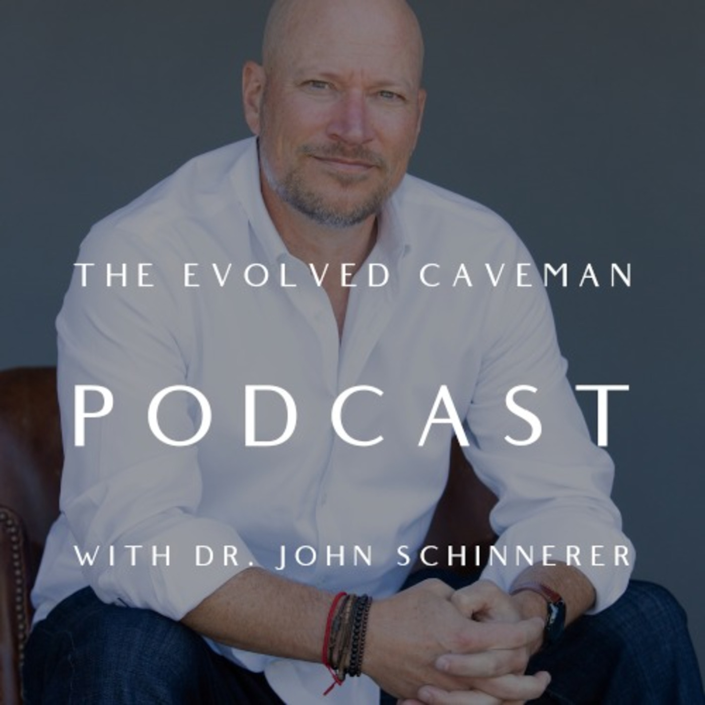 The Evolved Caveman w/ Dr. John Schinnerer 