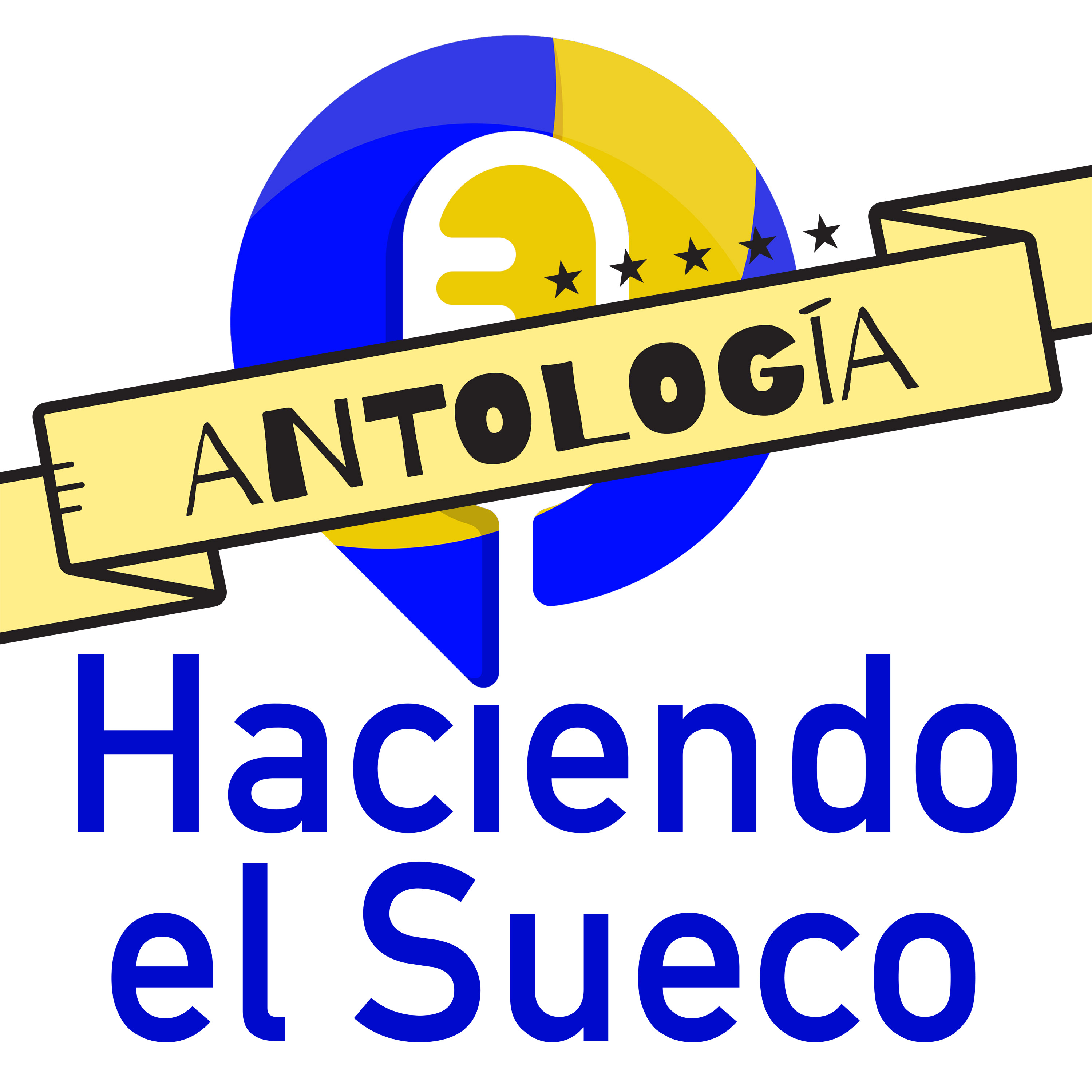 Haciendo el Sueco: Antología 