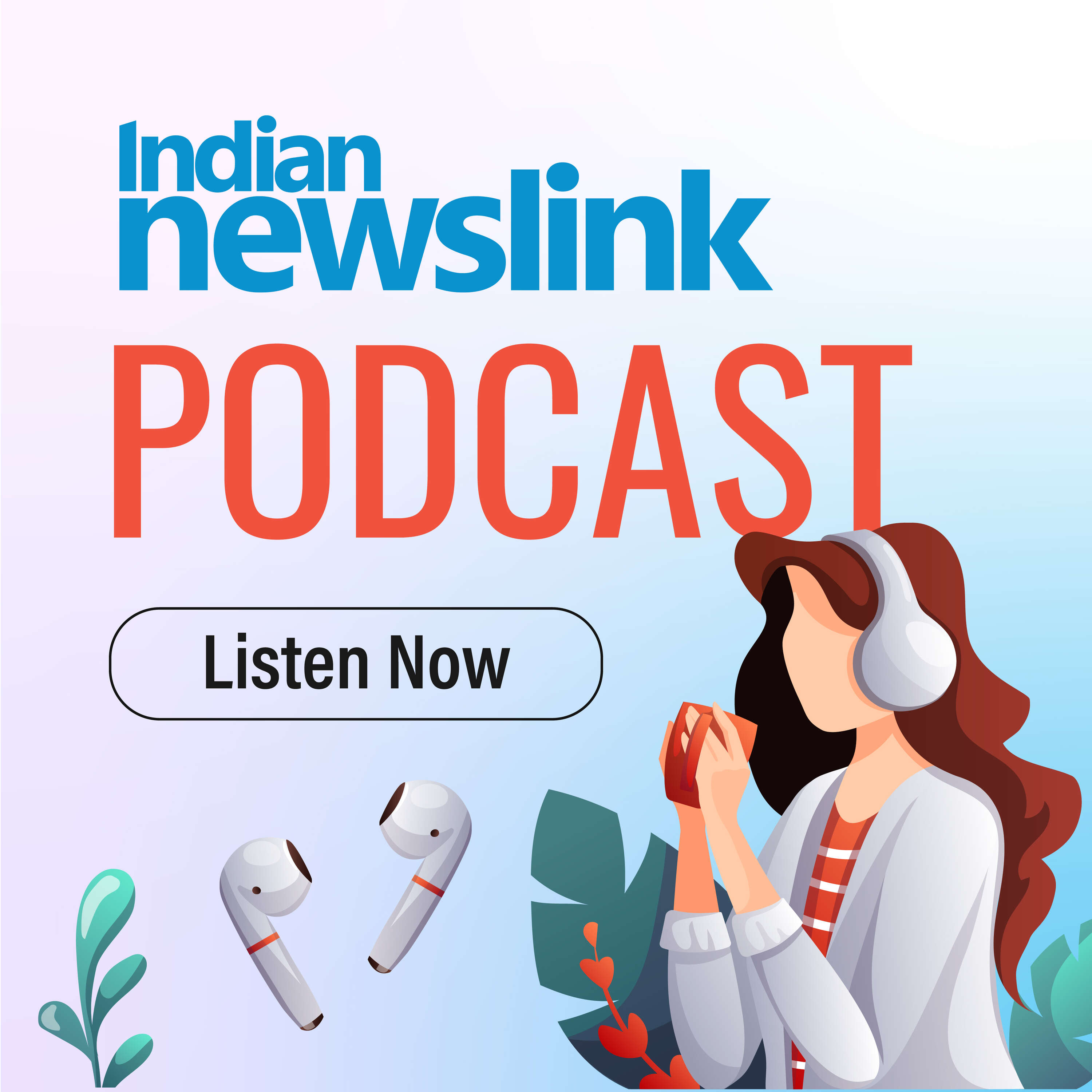 Indian Newslink Podcast 