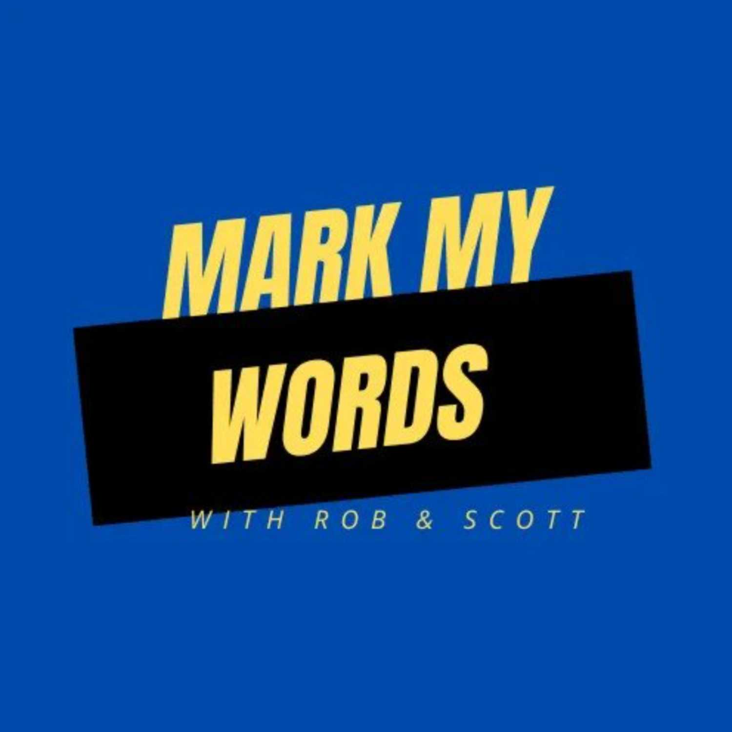 Mark My Words Football Podcast 