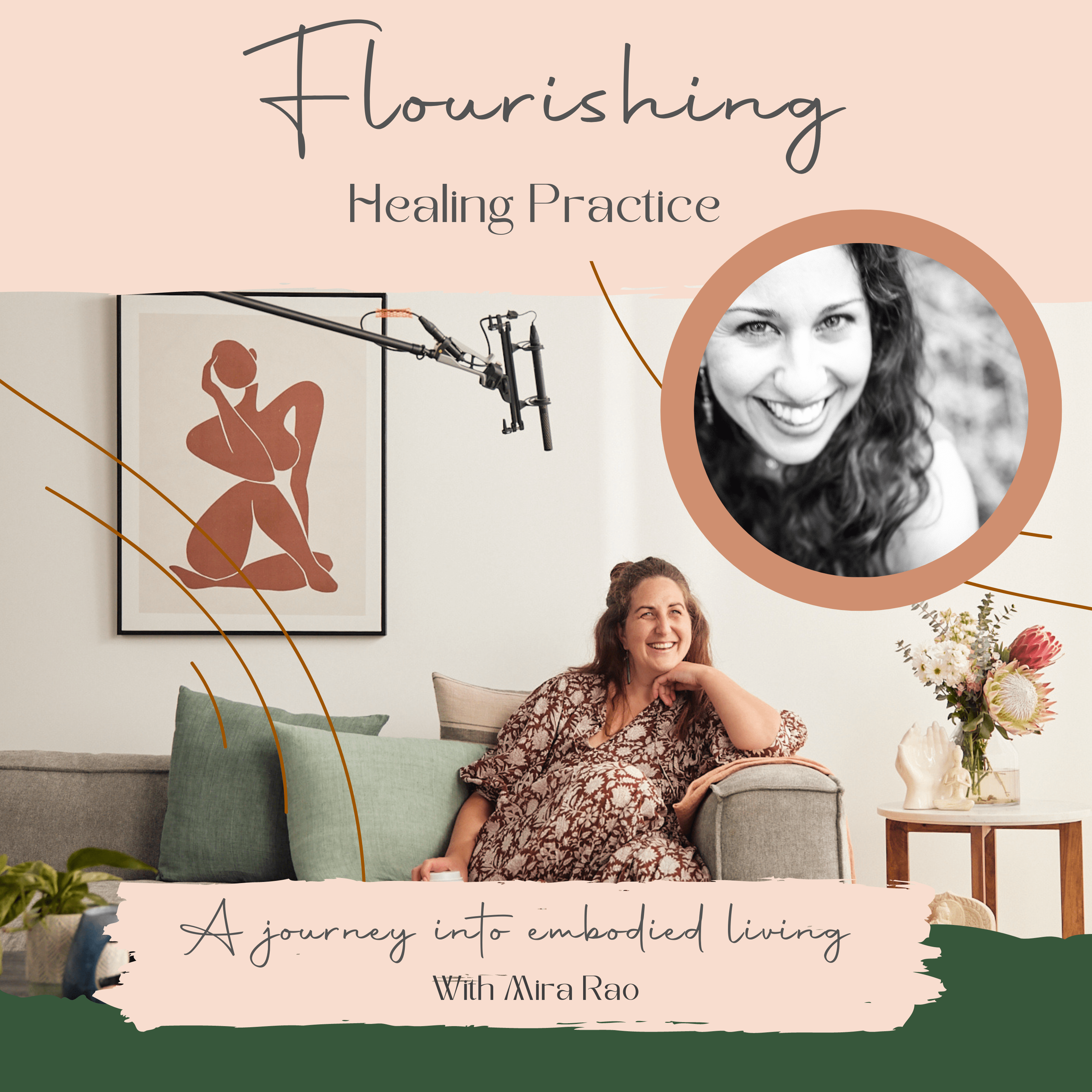 Ep. 2 Mira Rao ~ A journey into embodied living