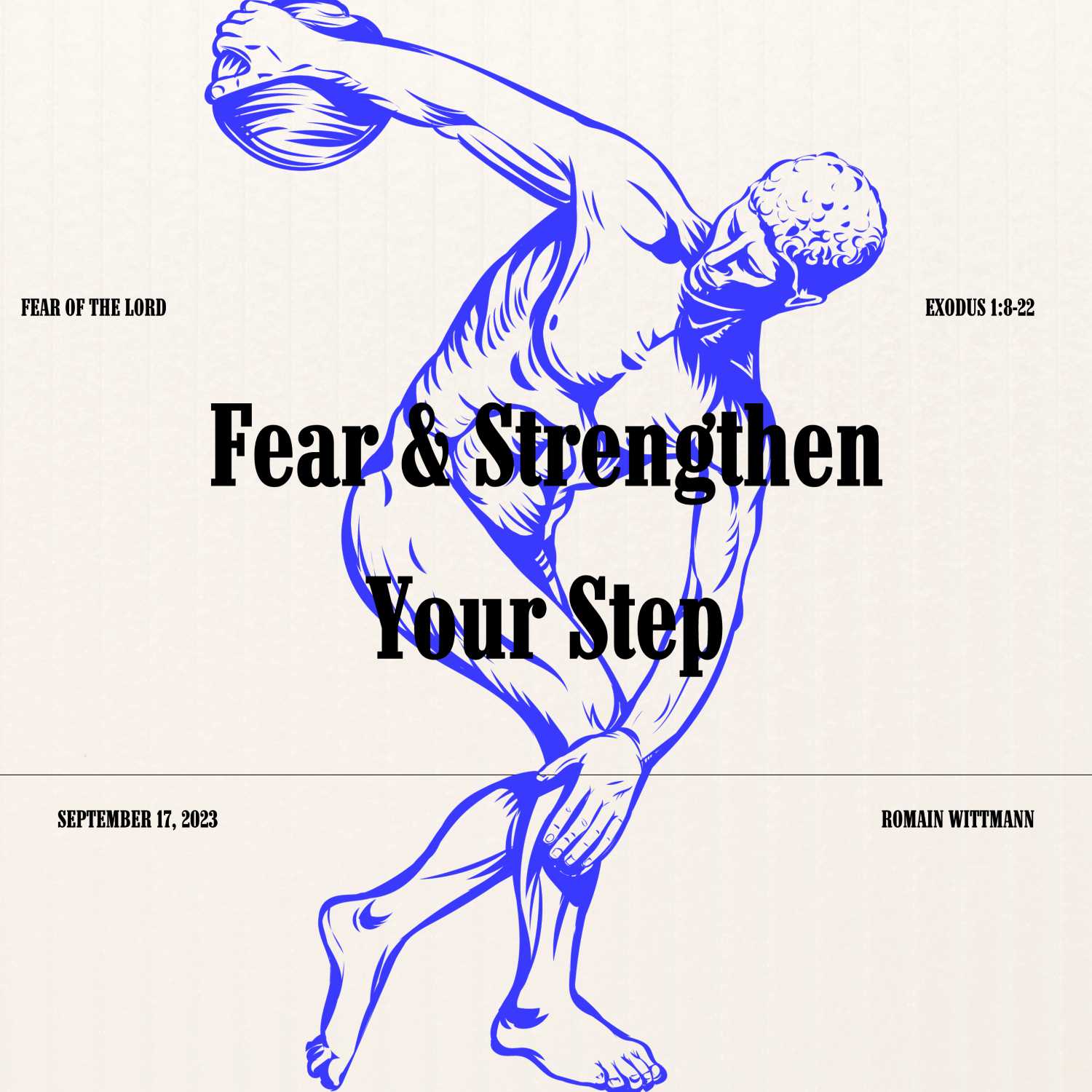 Exodus 1:8-22 • Fear And Strengthen Your Step