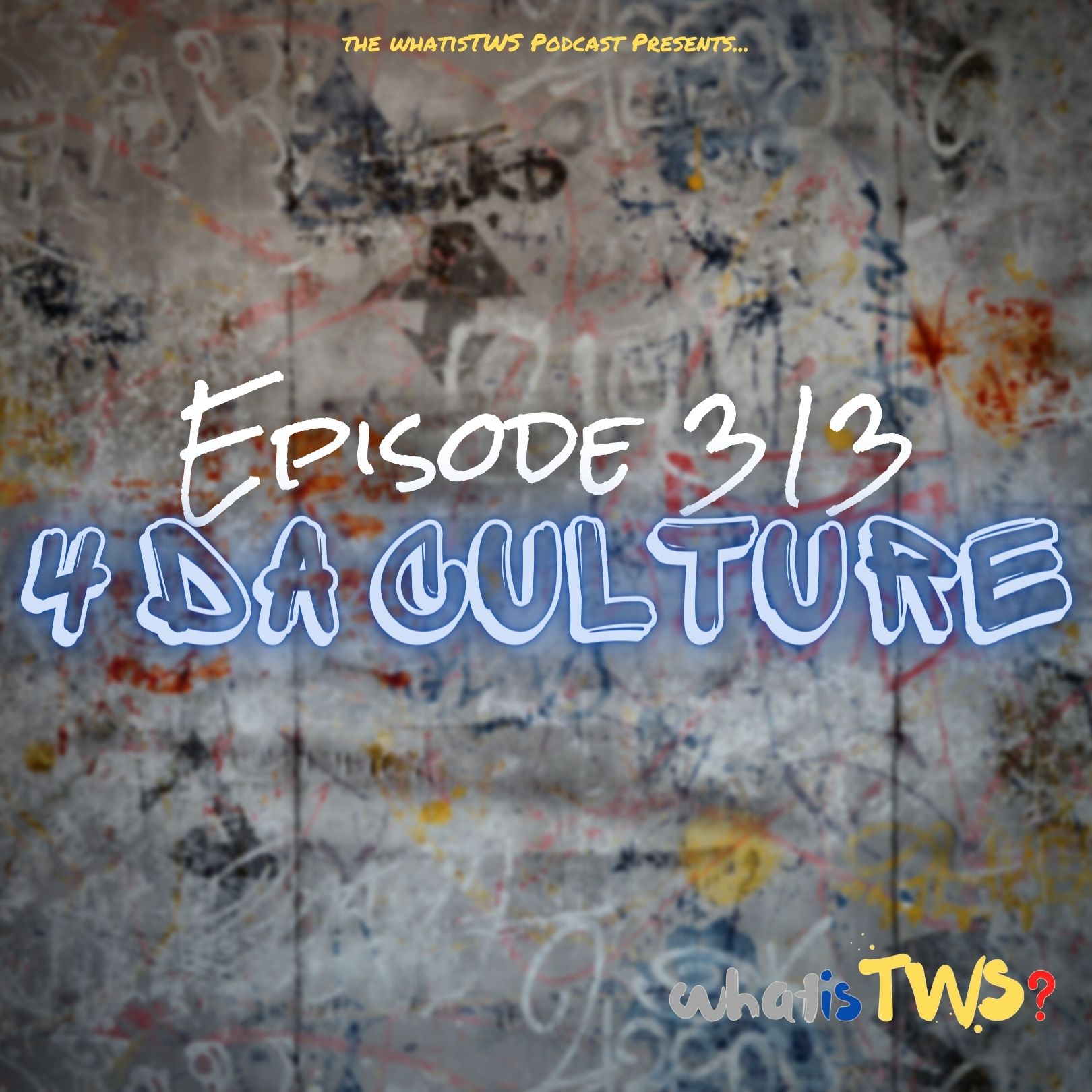 ⁣Episode 313 - 4 Da Culture