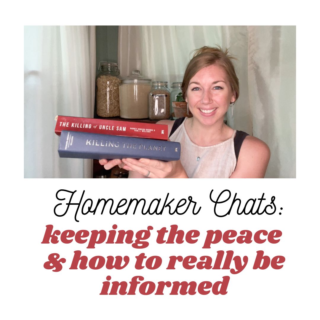 Homemaker Chats: “Staying Informed” while Keeping Peace in Your Home