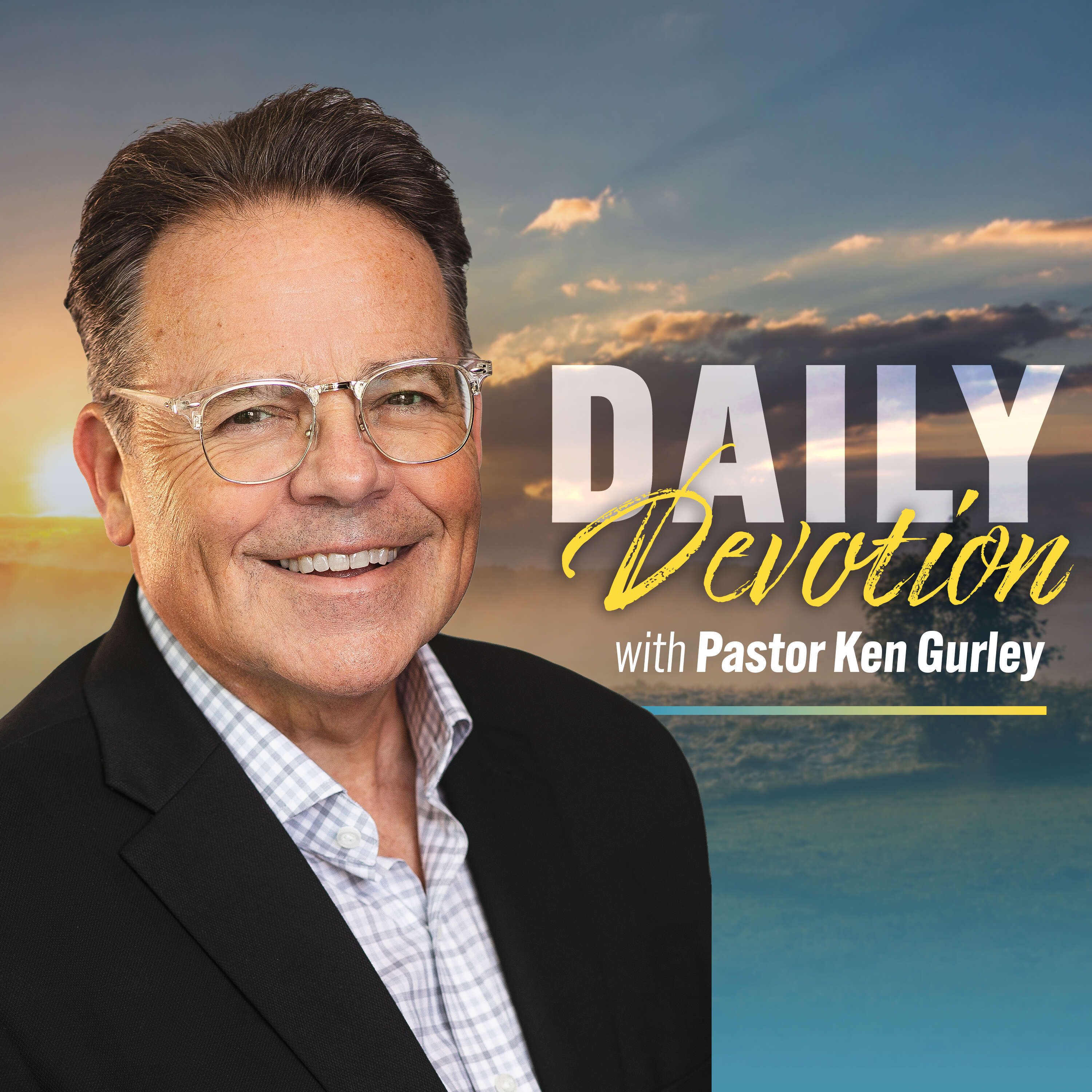 Daily Devotion with Pastor Ken Gurley 