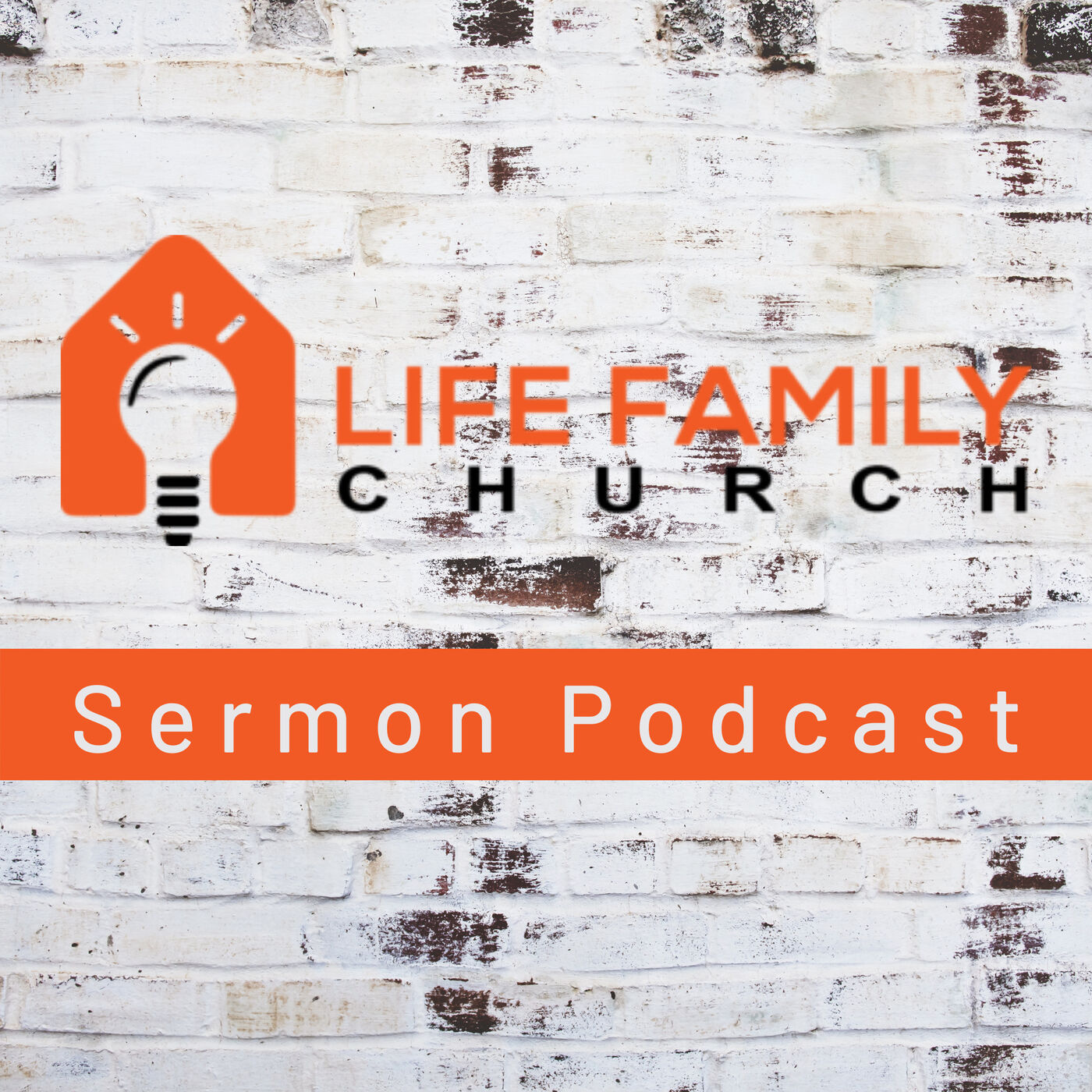 Life Family Church Sermon Podcast 